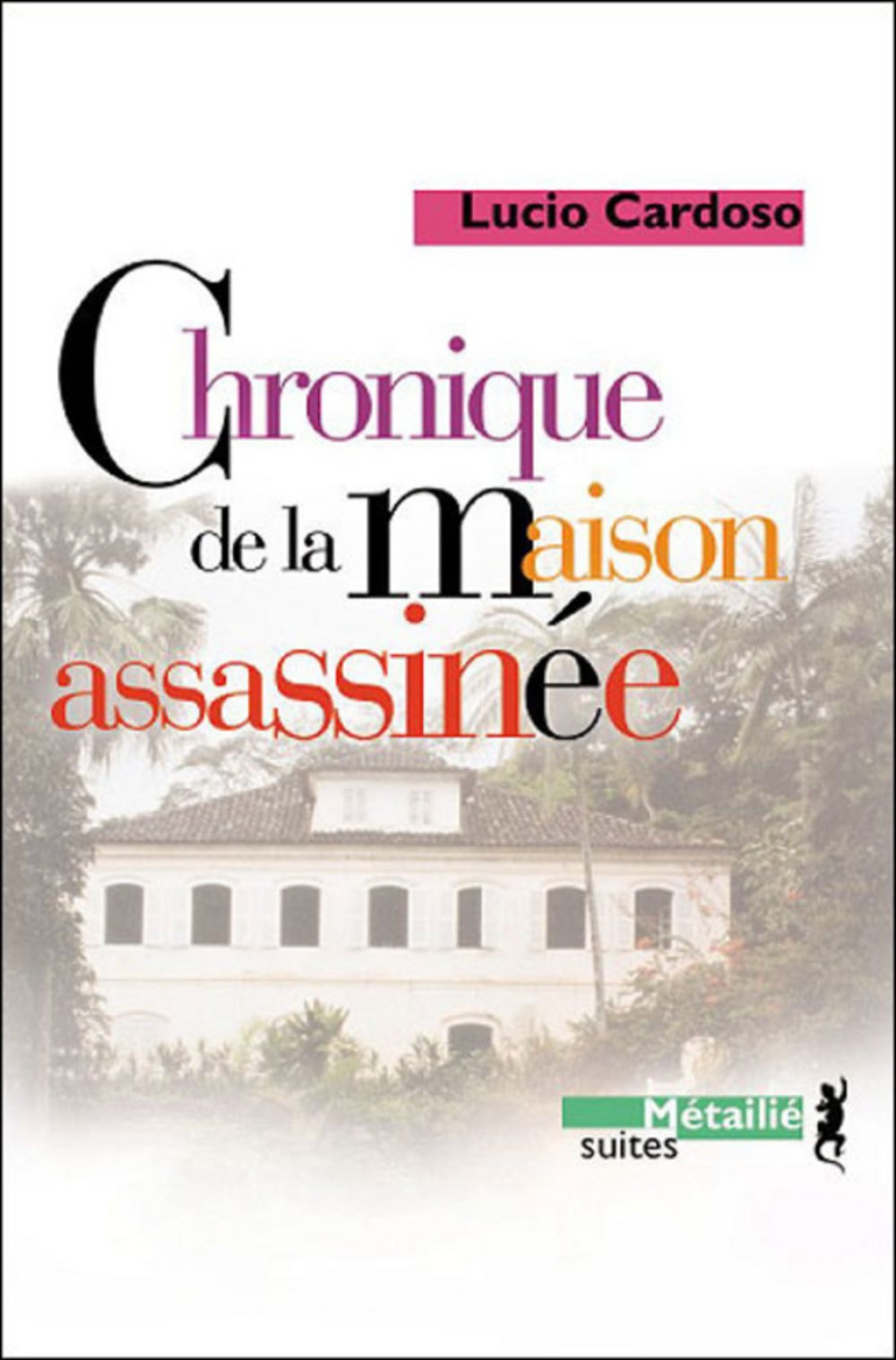 Chronique de la Maison assassinée 9782864245391