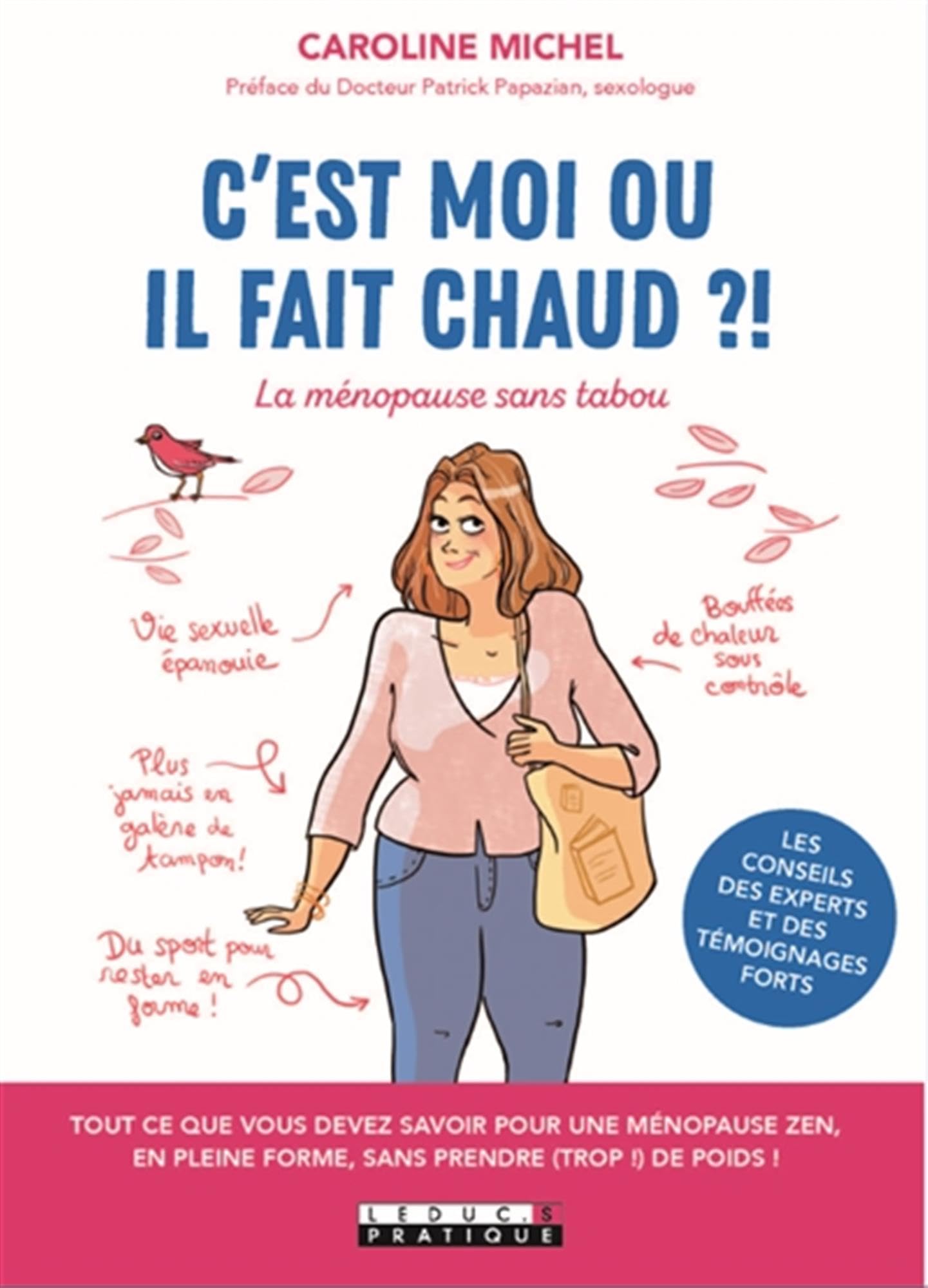 C'est moi où il fait chaud ?!: La ménopause sans tabou 9791028513047