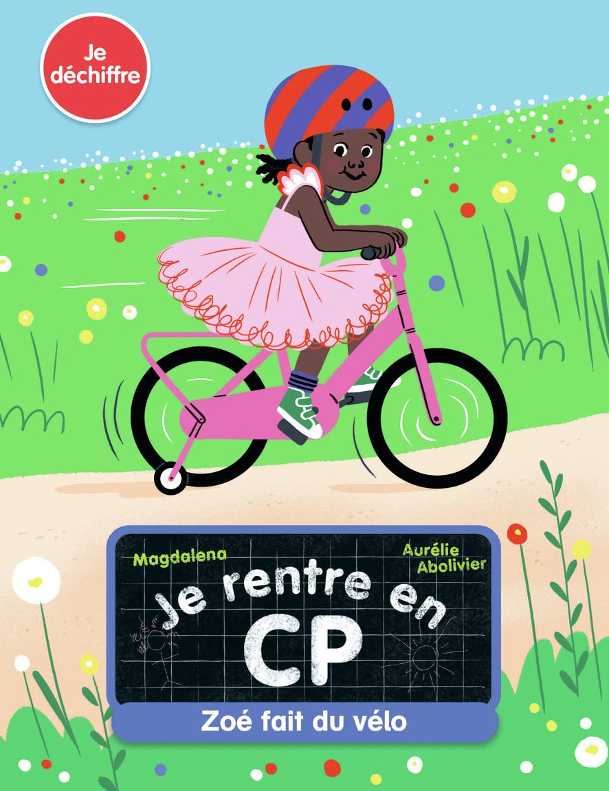 Je rentre en CP - Je déchiffre - Zoé fait du vélo - Dès 5 ans 9782081495586