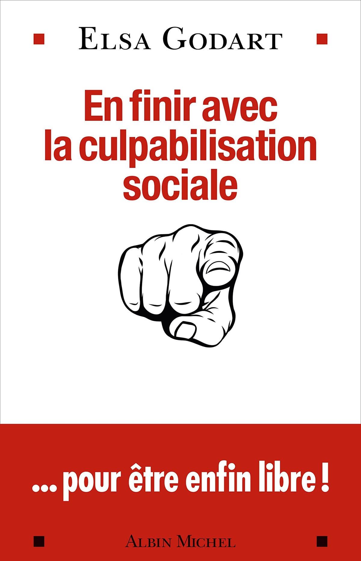 En finir avec la culpabilisation sociale: ...pour être enfin libre ! 9782226442437