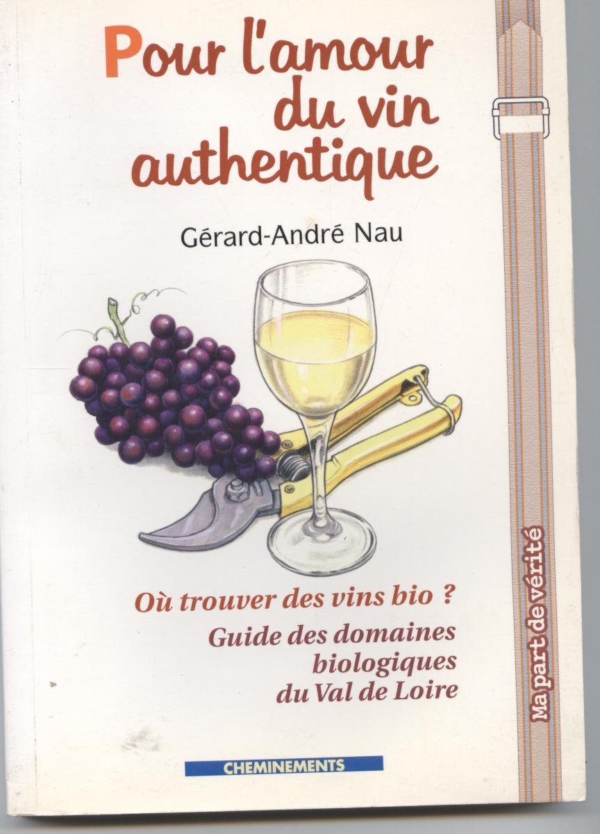 Pour l'Amour du vin authentique 9782844781291