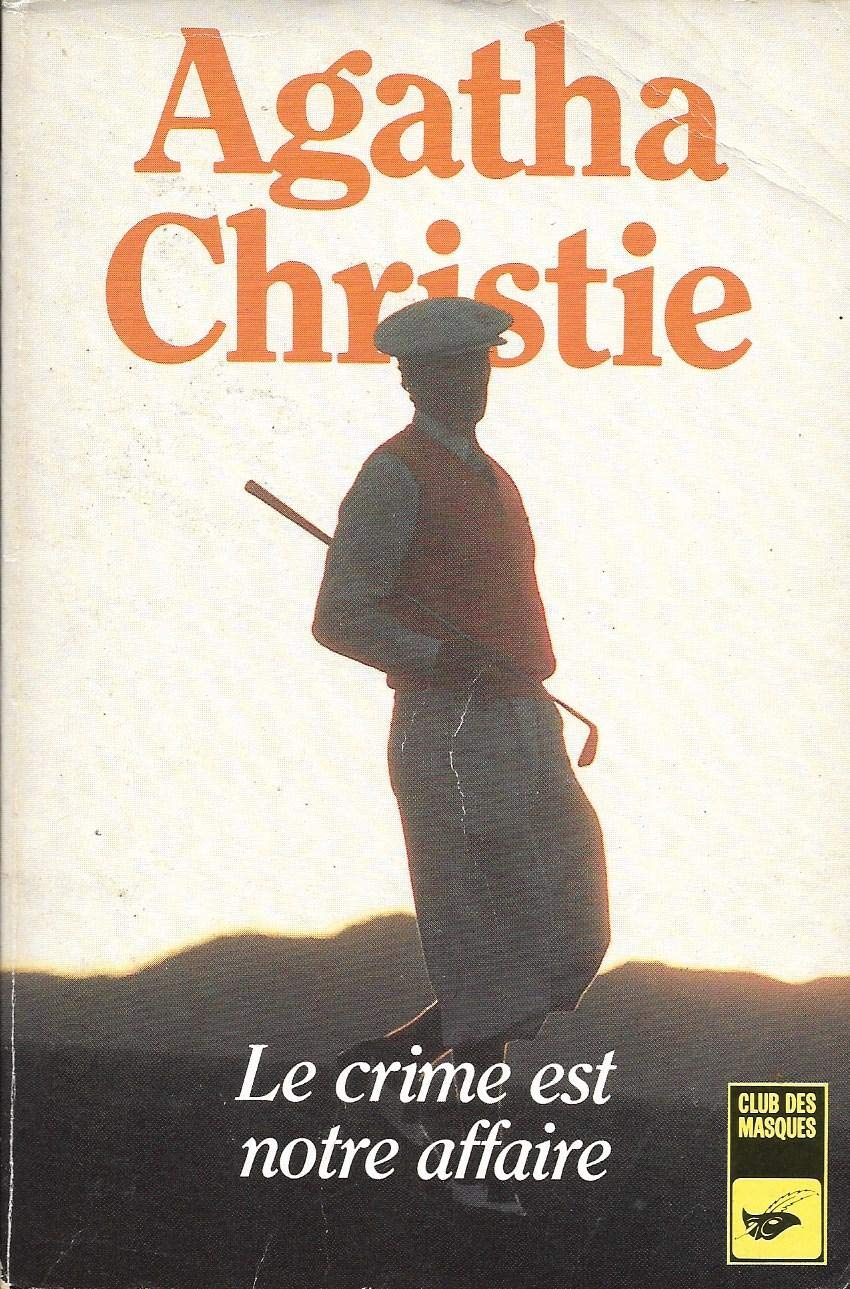 Le crime est notre affaire 9782702400418