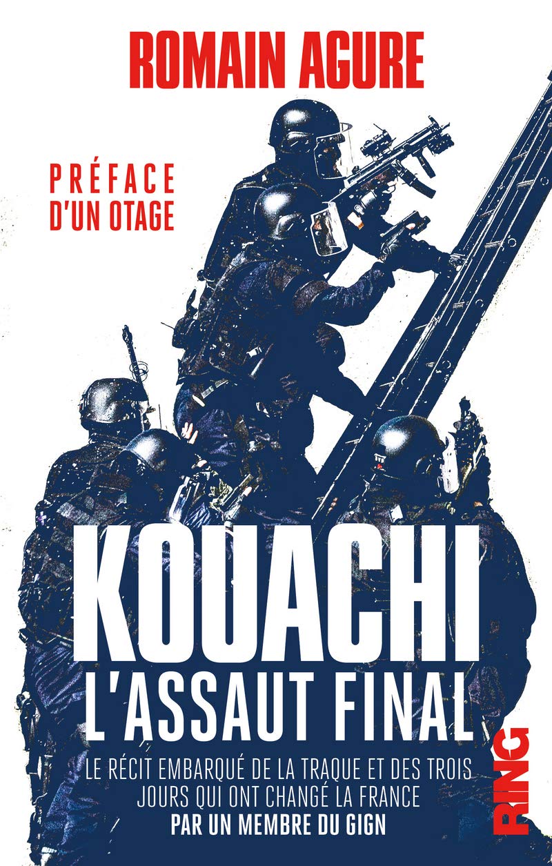 Kouachi : L'assaut final - Récit embarqué de la traque et des trois jours qui ont changé la France 9782379340123