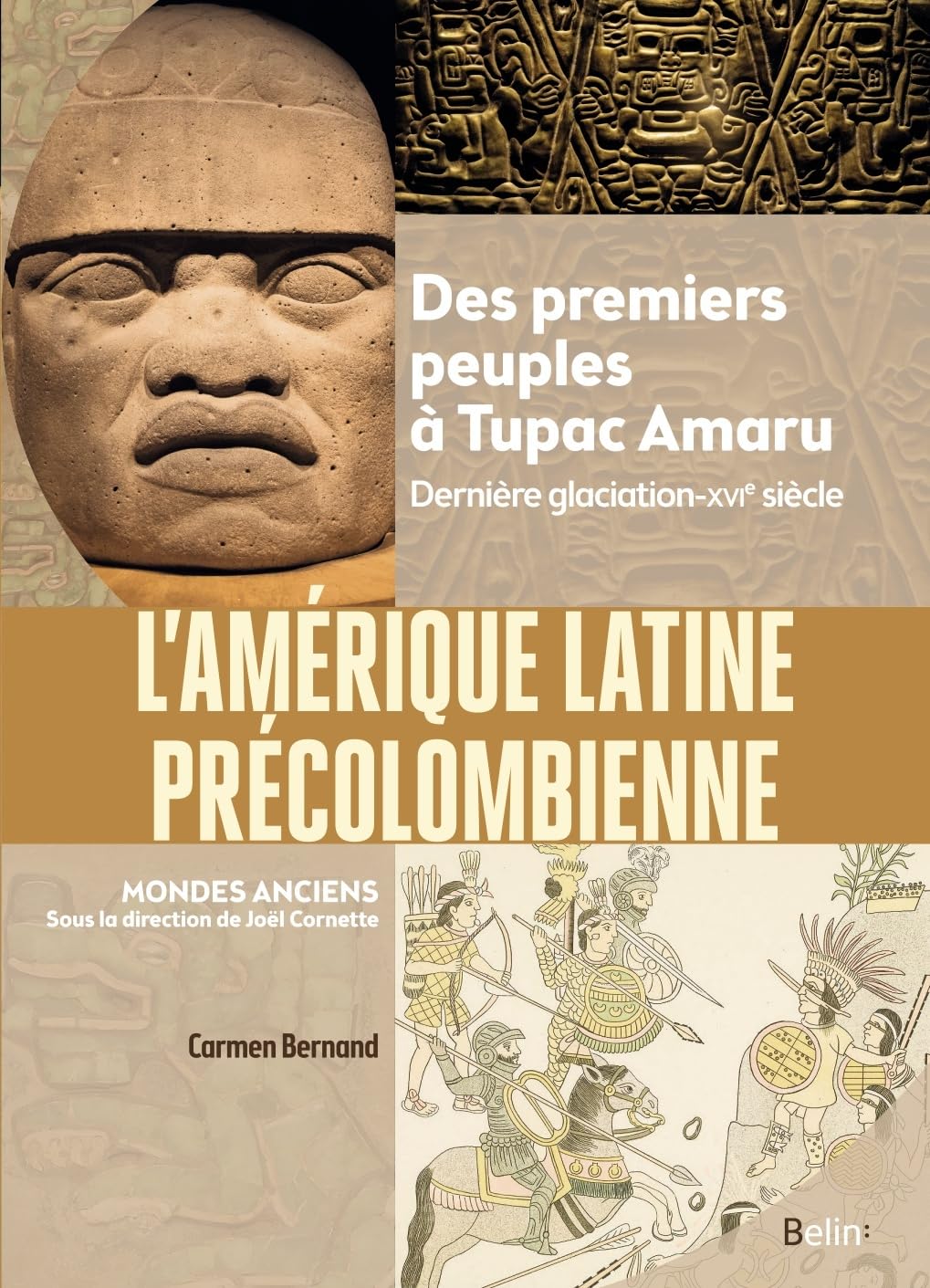 L'Amérique latine précolombienne: Des premiers peuples à Tupac Amaru (Dernière glaciation-XVIe siècle) 9782410028362
