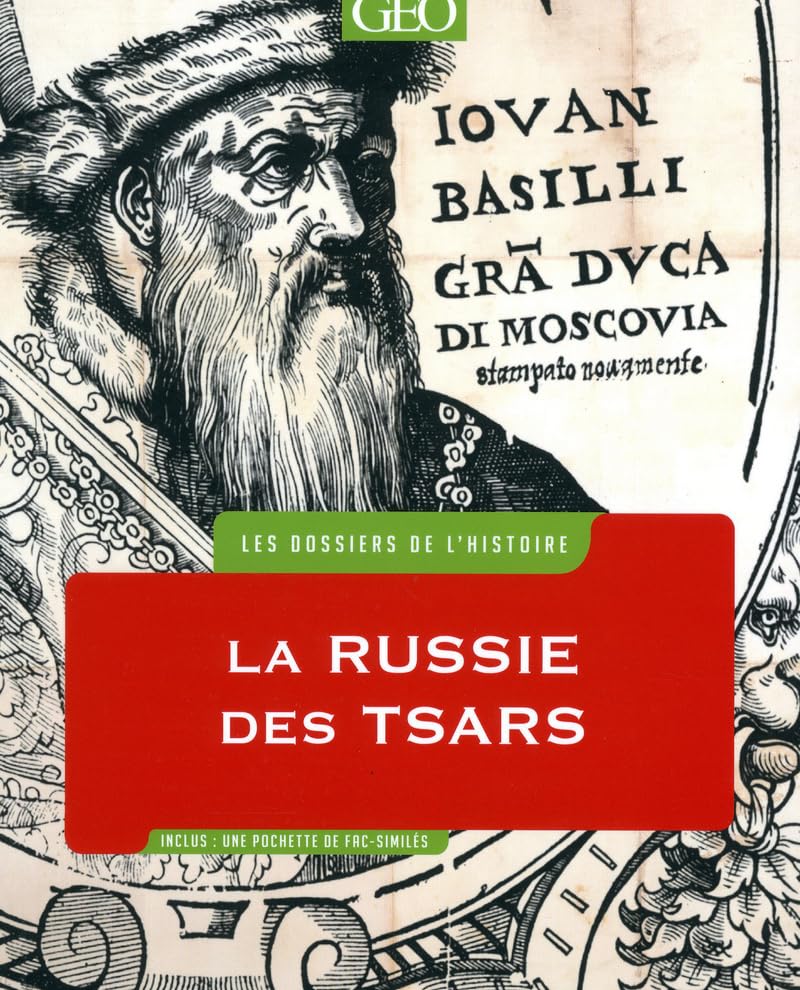 Les DOSSIERS de l'HISTOIRE - RUSSIE des tsars 9782810401925