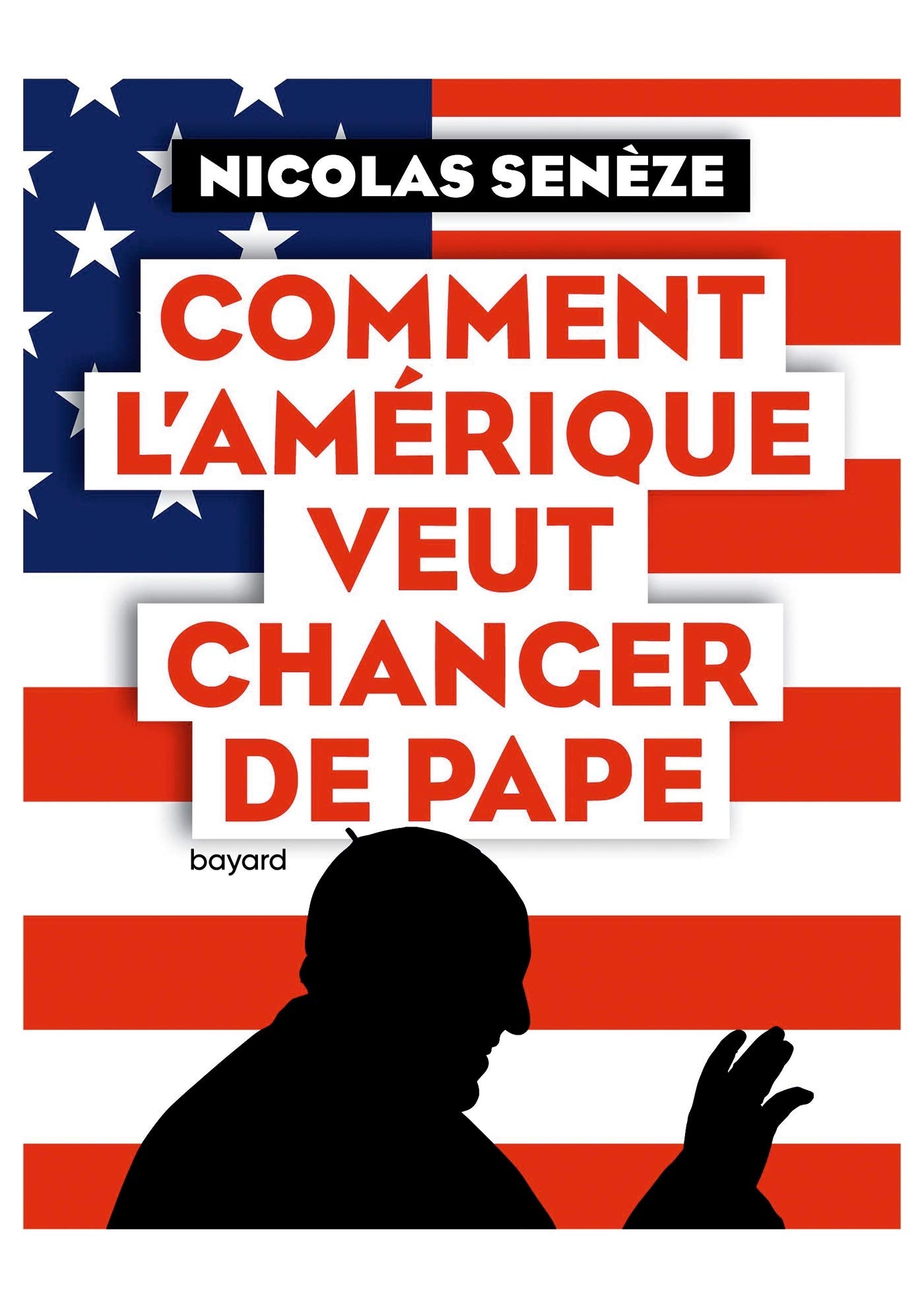 Comment l'Amérique veut changer de pape 9782227496668