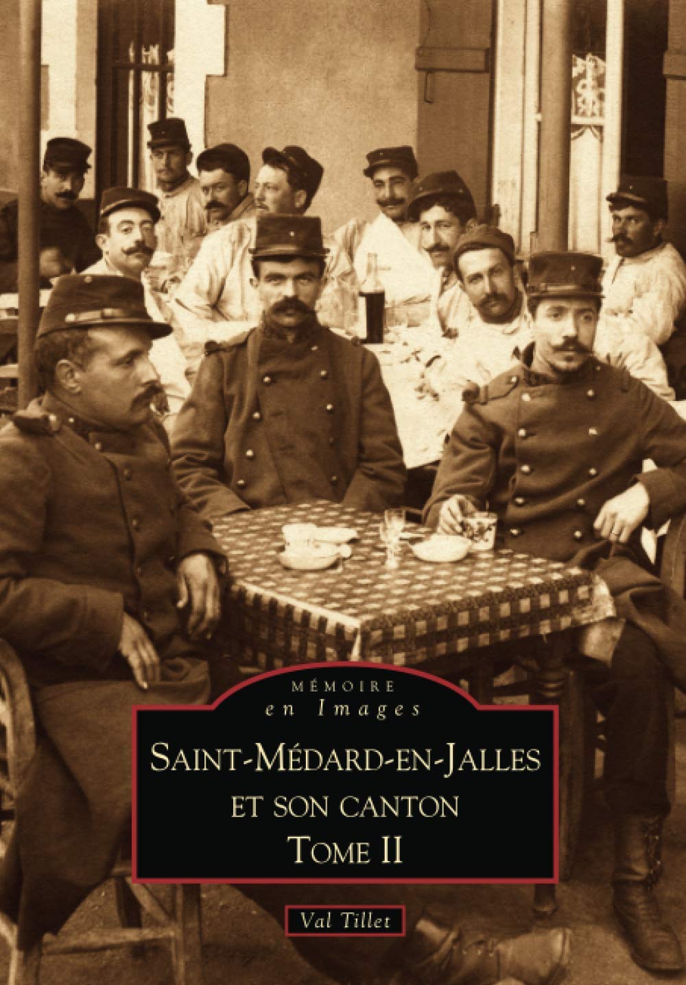 Saint-Médard-en-Jalles et son canton - Tome II 9782813802453