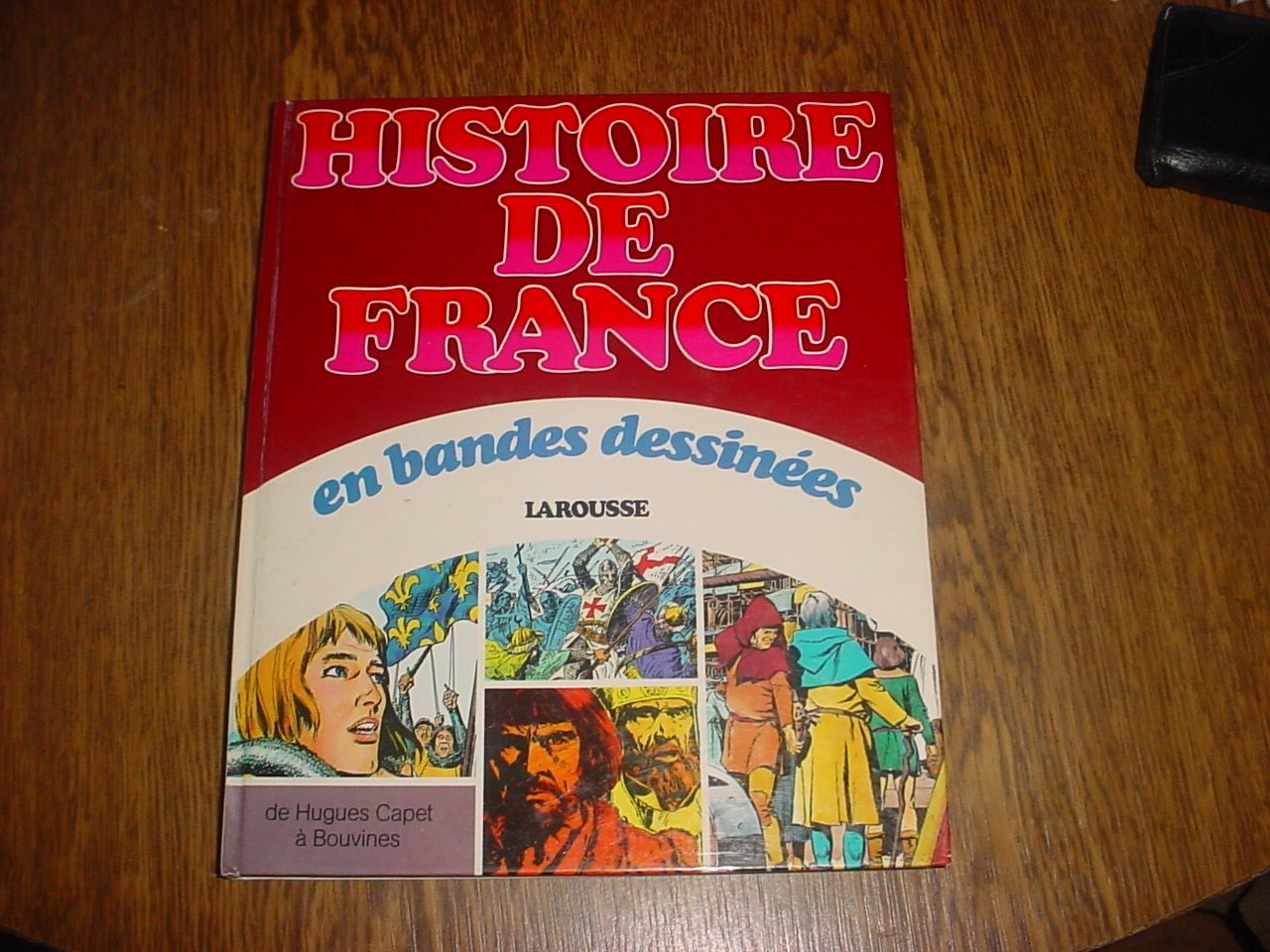 Histoire de France en bandes dessinees / de hugues capet a bouvines 9782030517321