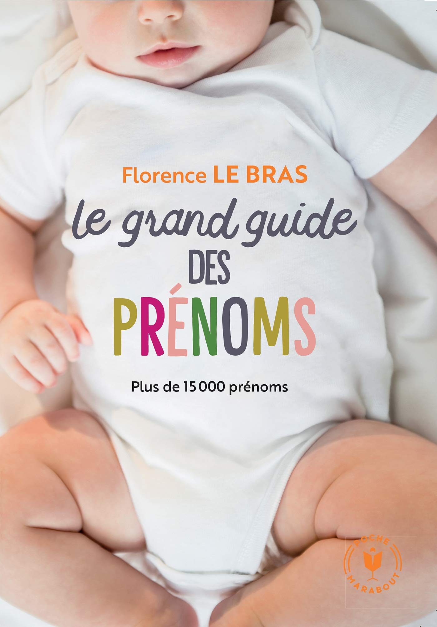 Le grand guide des prénoms: Plus de 15 000 prénoms 9782501135498