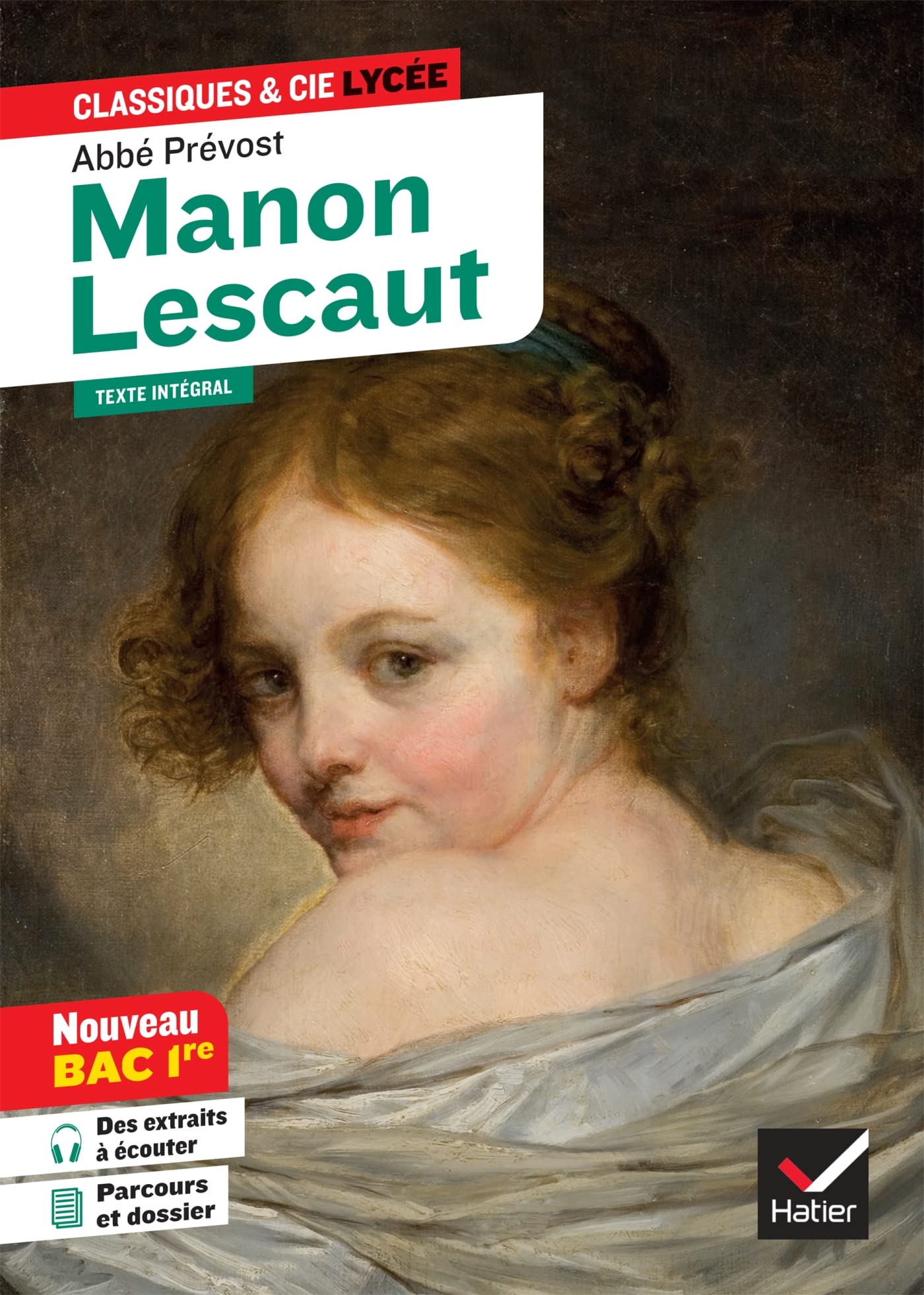 Manon Lescaut (oeuvre au programme Bac 2025, 1re générale & 1re techno): suivi du parcours « Personnages en marge, plaisirs du romanesque » 9782401086289