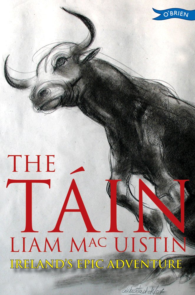 The Tain: The Great Celtic Epic 9780862782382