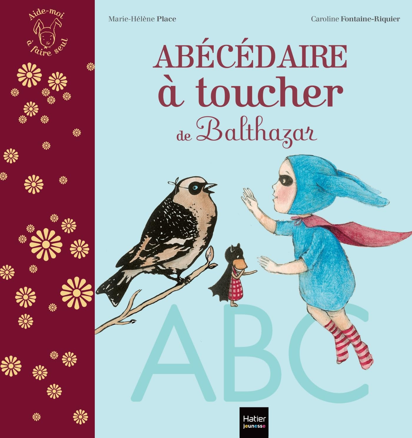 L'abécédaire à toucher de Balthazar - Pédagogie Montessori 9782401075474