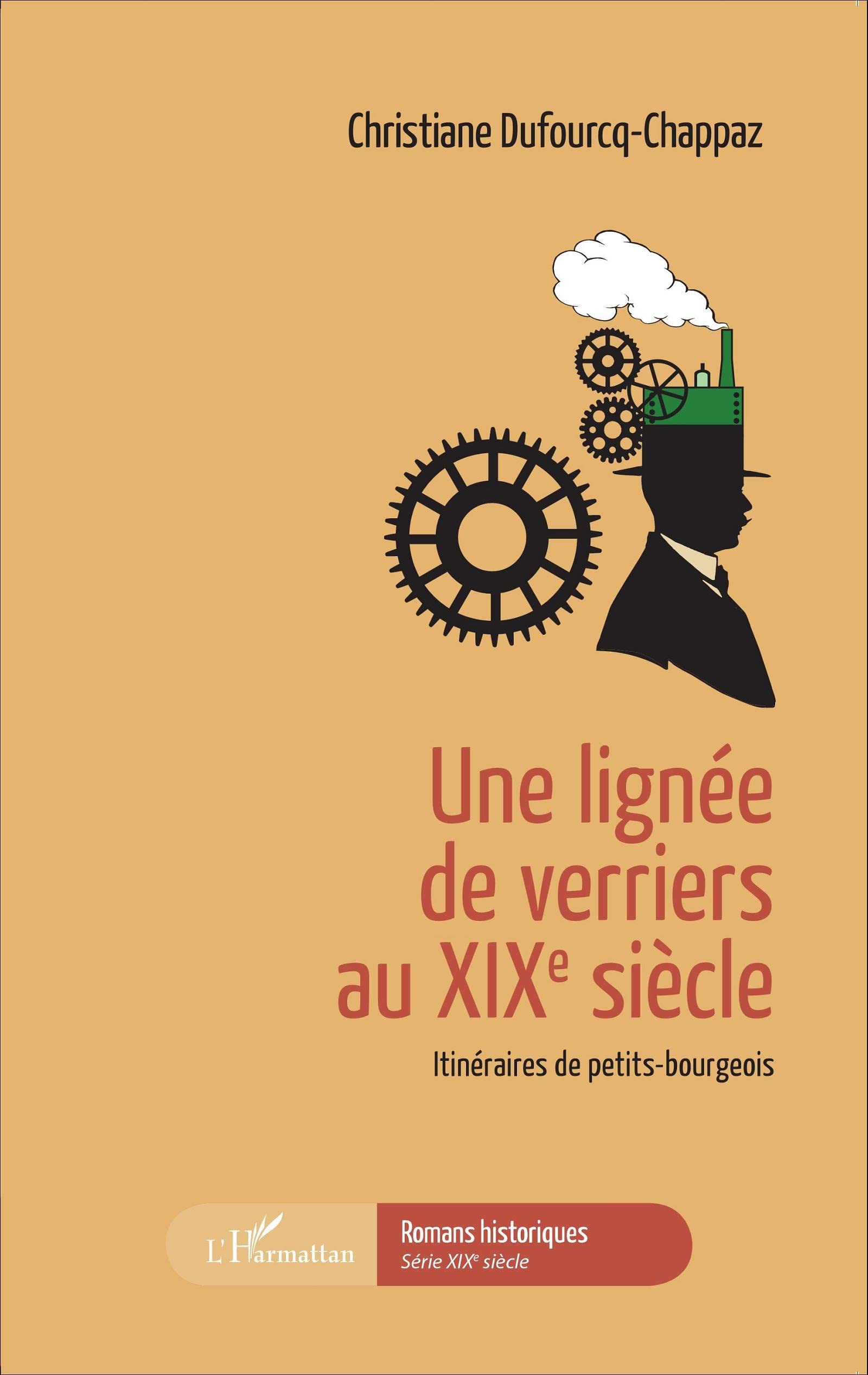 Une lignée de verriers au XIXe siècle: Itinéraires de petits-bourgeois 9782343057262