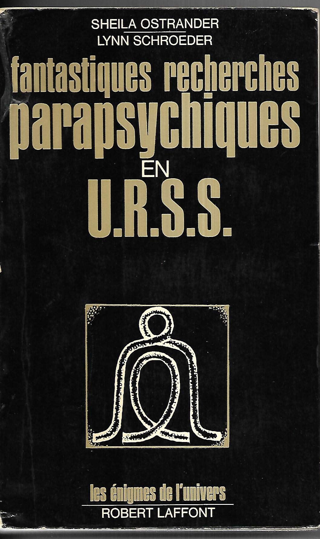 Fantastiques recherches parapsychiques en URSS. 