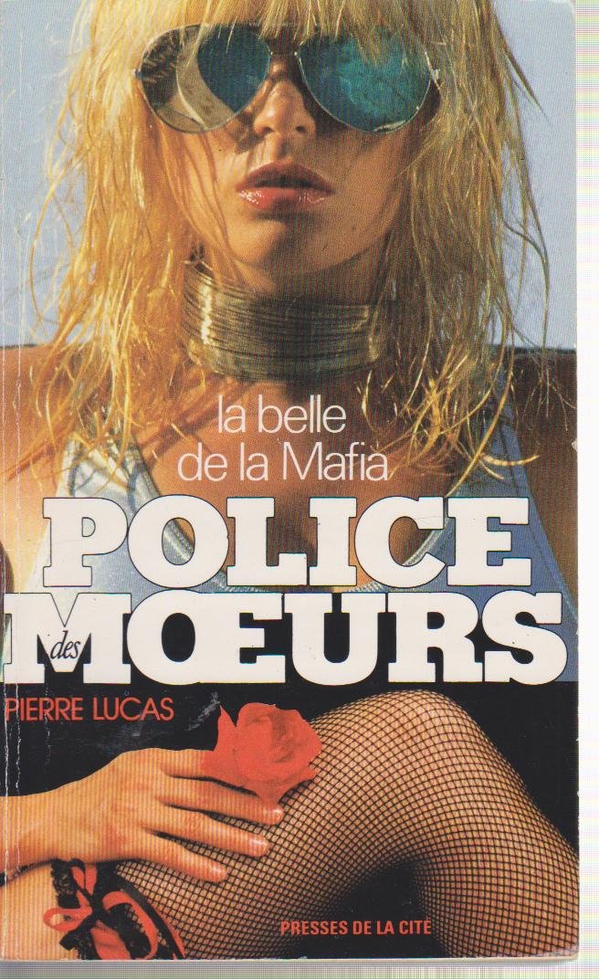 Police des moeurs : La belle de la Mafia 9782258020443