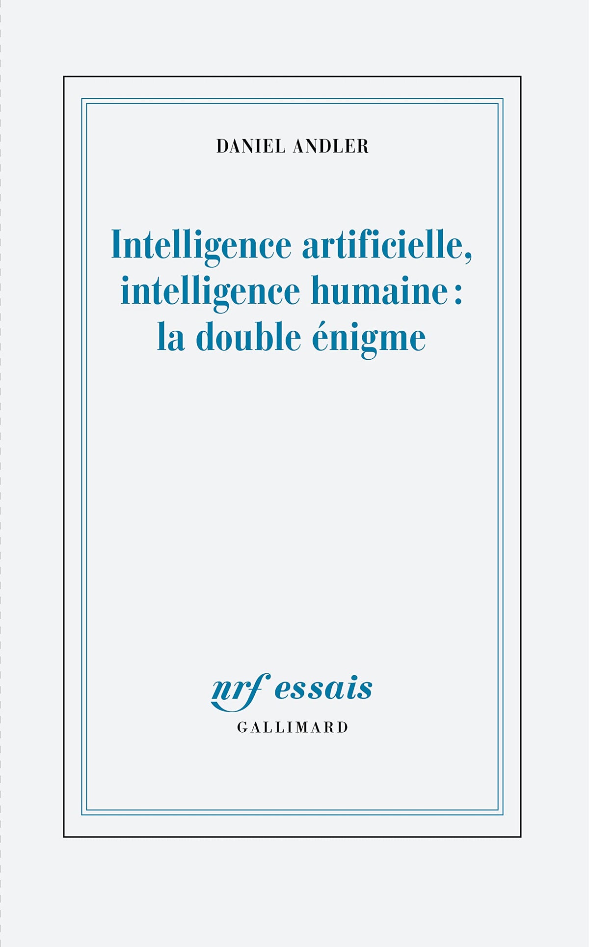 Intelligence artificielle, intelligence humaine : la double énigme 9782072792885