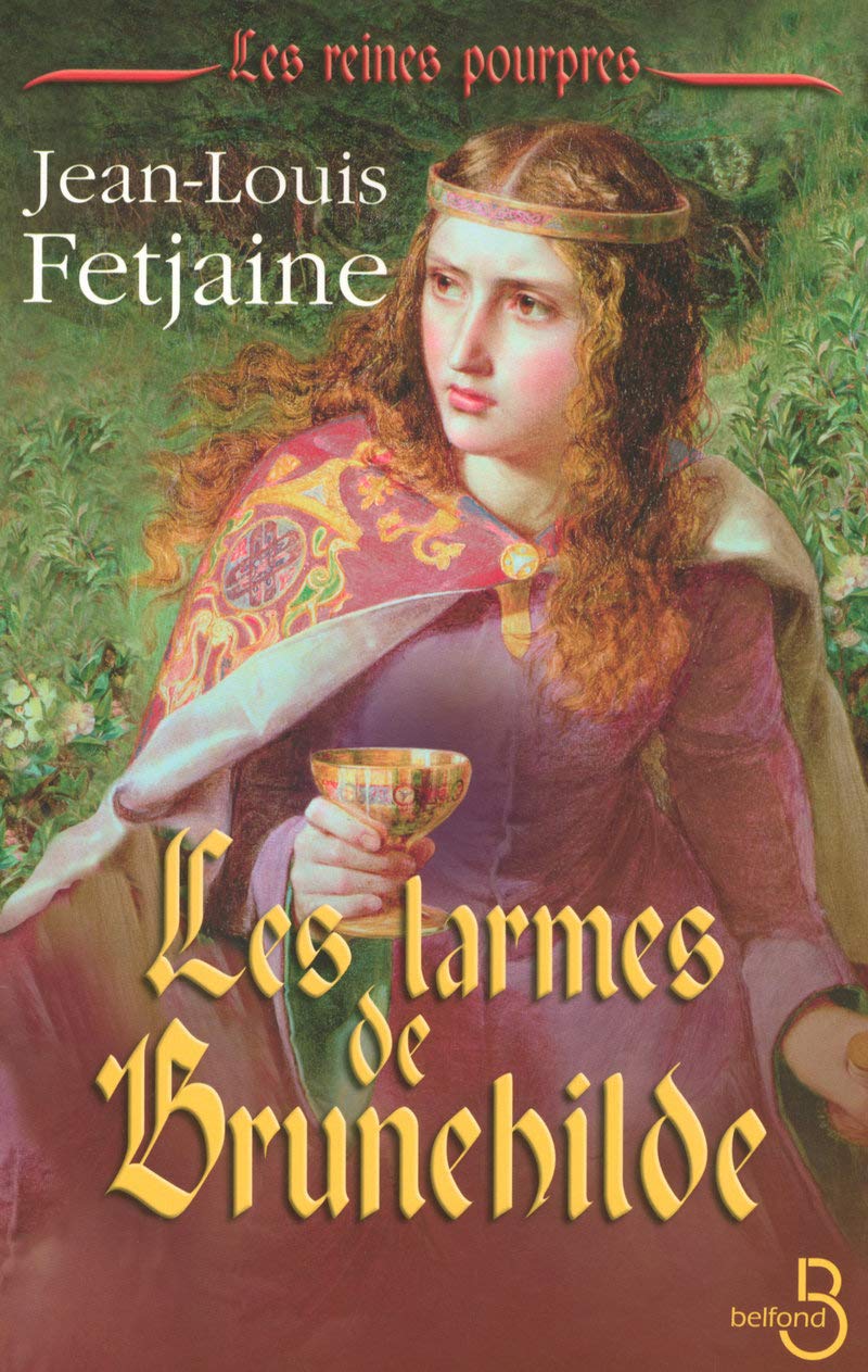 Les Larmes de Brunehilde: Les Reines pourpres, tome 2 9782714442666
