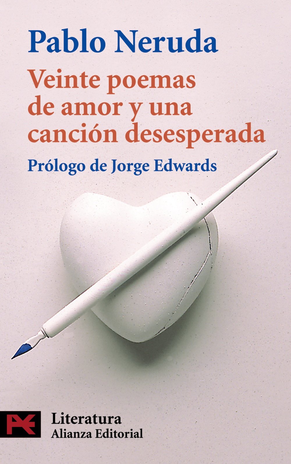 Veinte poemas de amor y una cancion deseperada / Twenty Love Poems and a Desperate Song 9788420634180