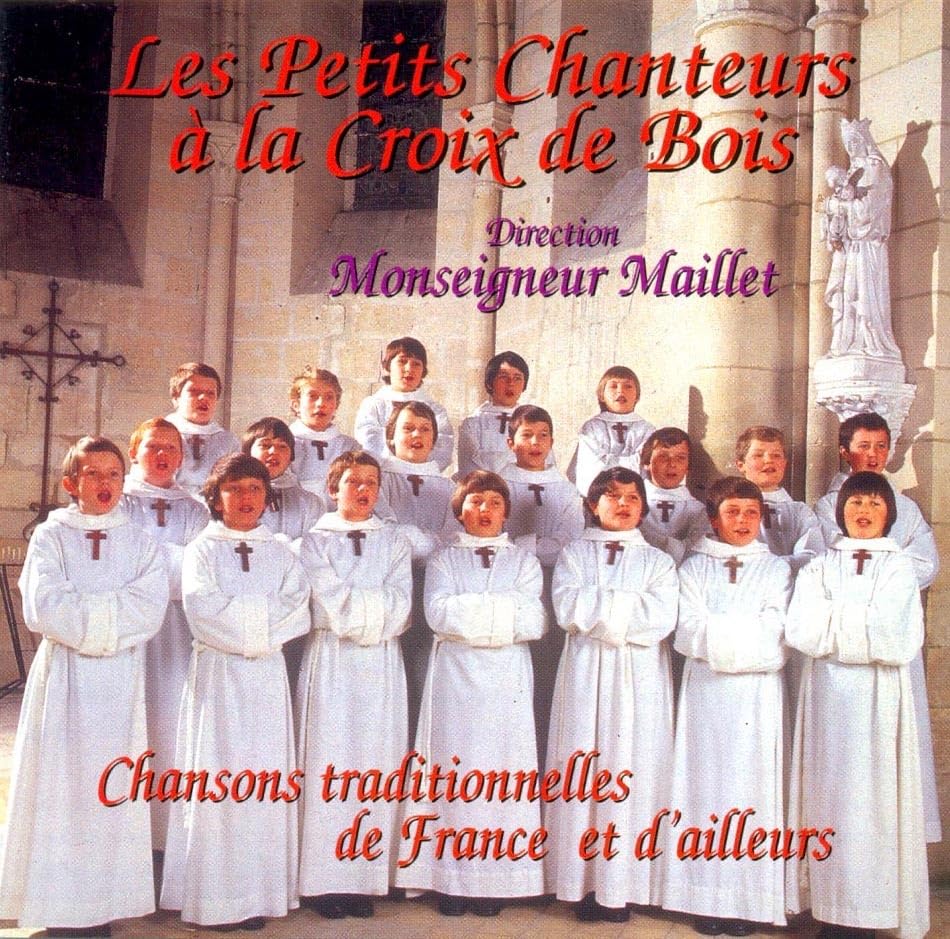 Chansons traditionnelles de France et d'ailleurs - Les Petits Chanteurs À La Croix De Bois 3760120150159