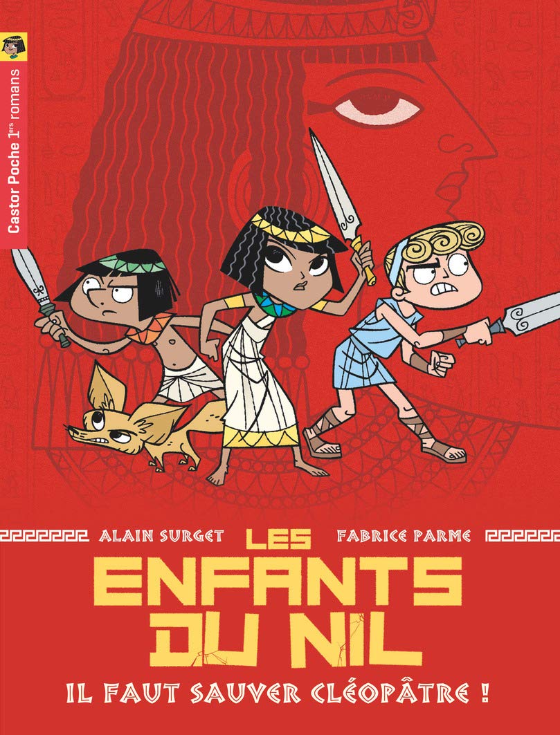 Les Enfants du Nil, tome 1 : Il faut sauver Cléopâtre ! 9782081624900