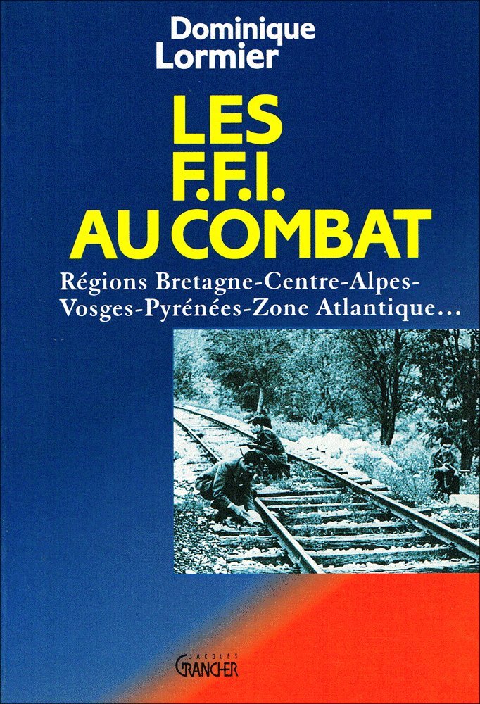Les F.F.I. au combat 9782733904343