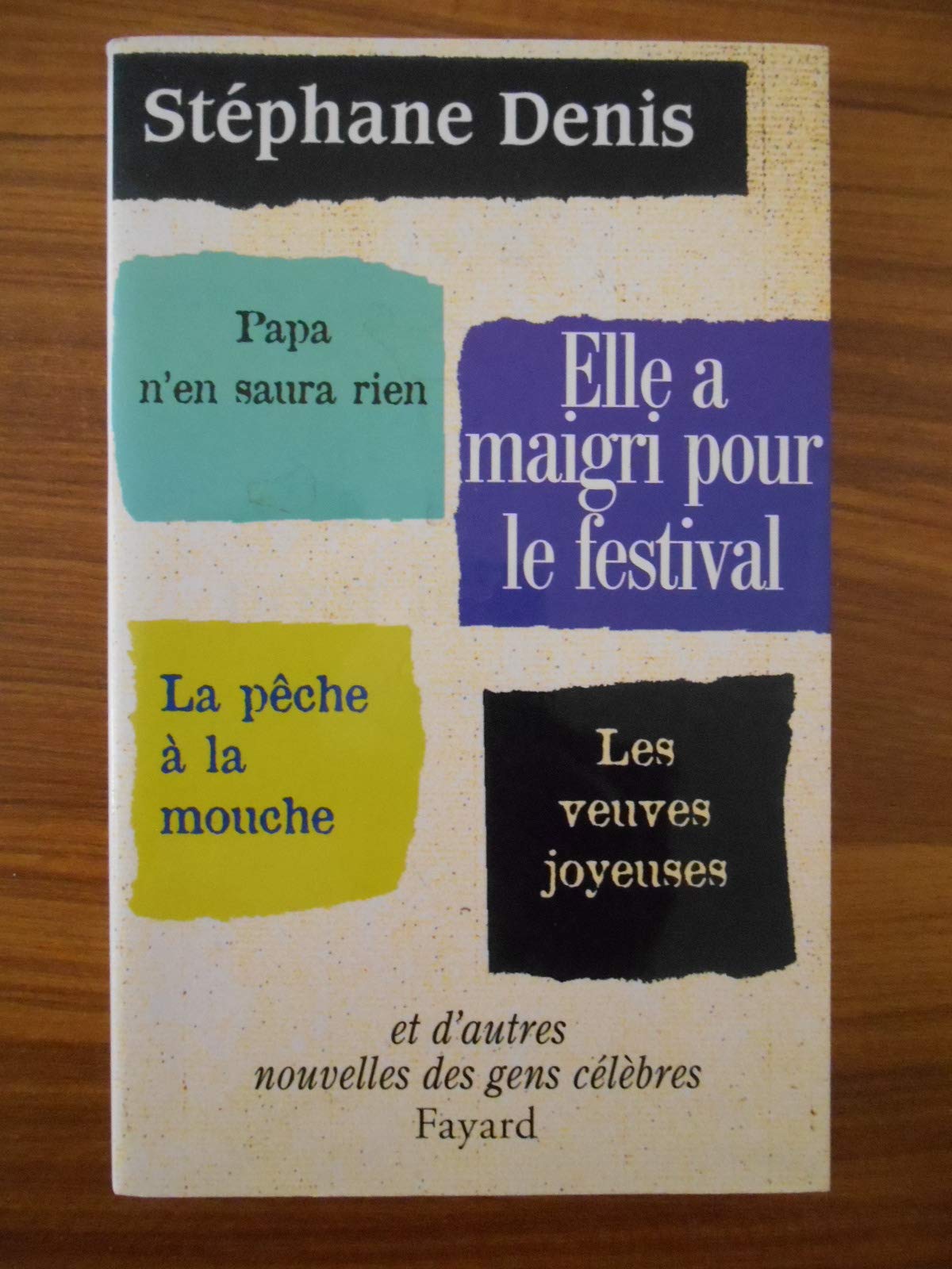 Elle a maigri pour le festival : nouvelles des gens célèbres 9782213608099