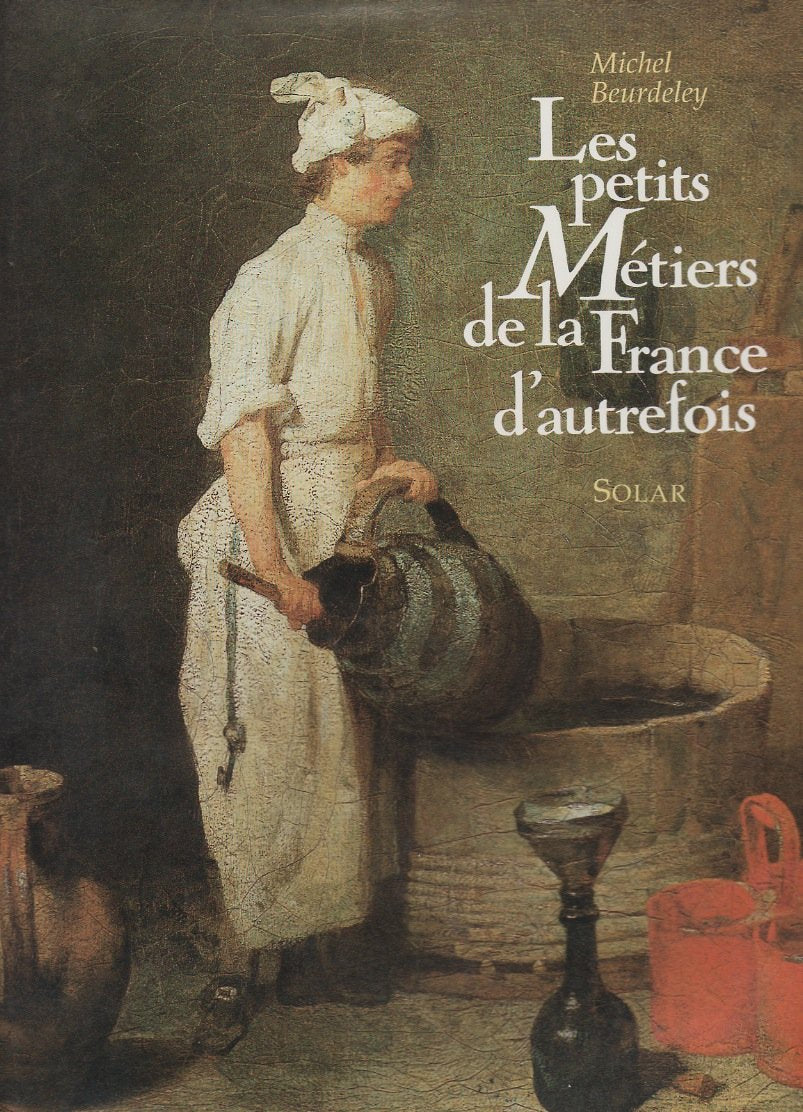 Les Petits Métiers de la France d'autrefois 9782263018343