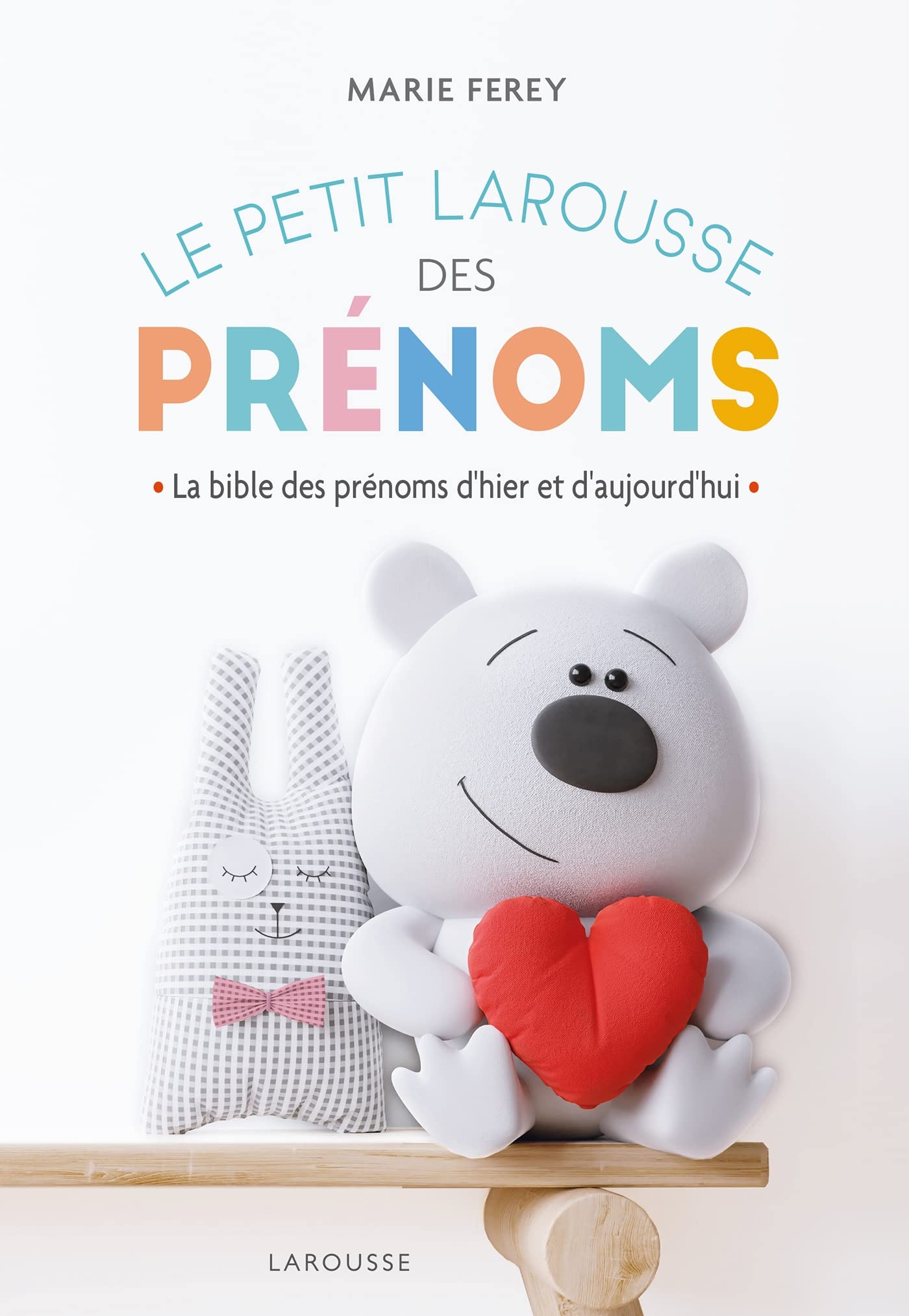 Le Petit Larousse des prénoms 9782036026148