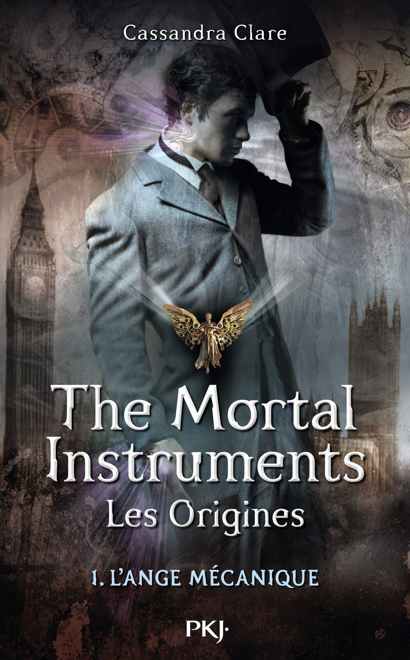 The Mortal Instruments, les origines - Tome 01: L'Ange Mécanique (1) 9782266218023