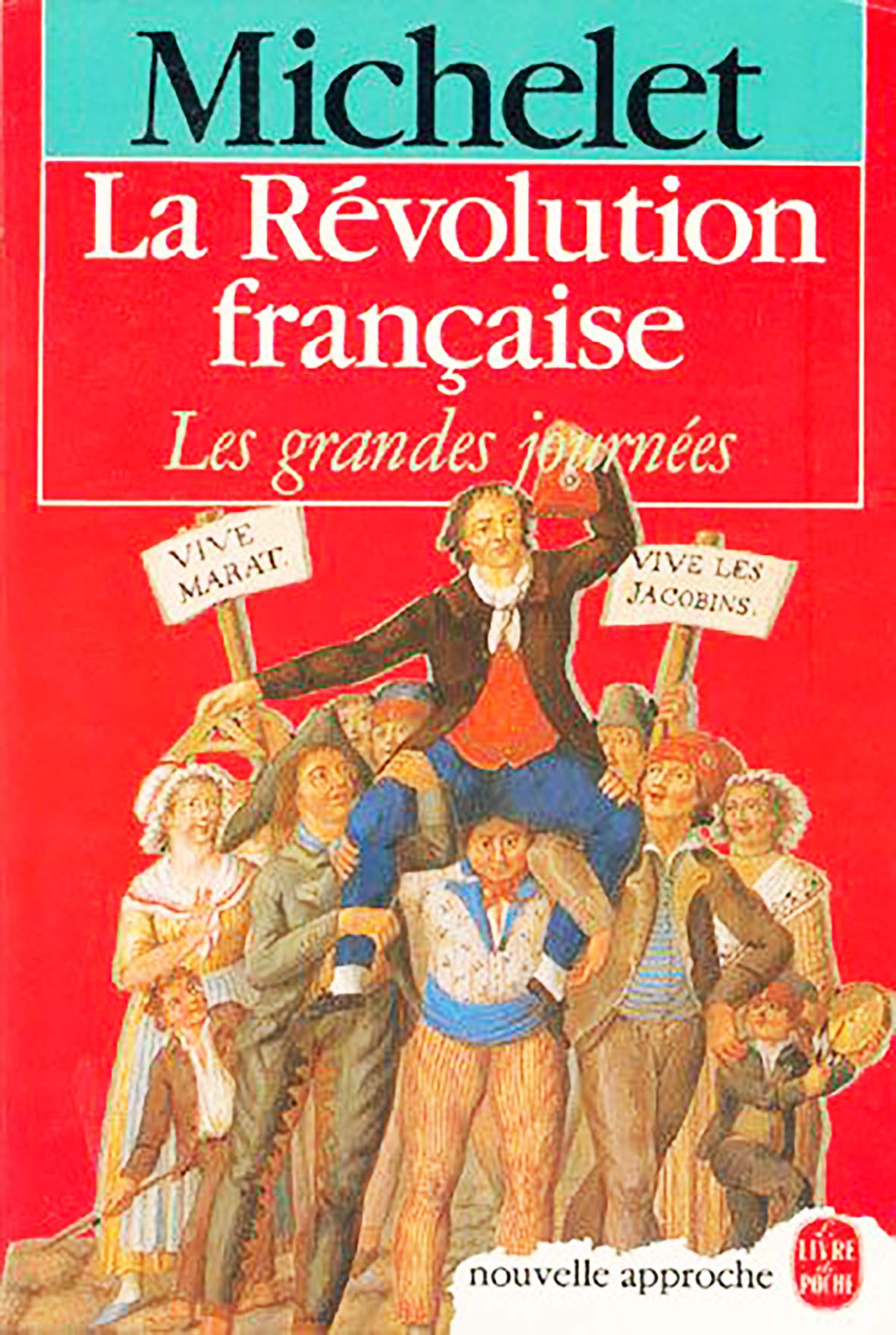 Histoire de la Révolution: Les Grandes Journées 9782253047674