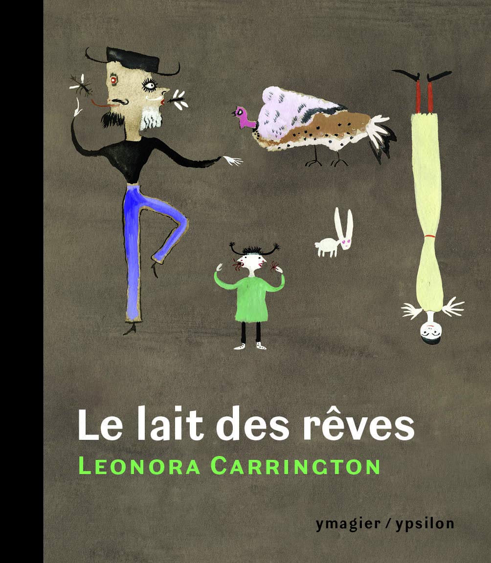 Le lait des rêves: Suivi de "Entre contes et bêtes sans noms" et de "Les choses sont à ceux qui en ont le plus besoin" 9782356540850