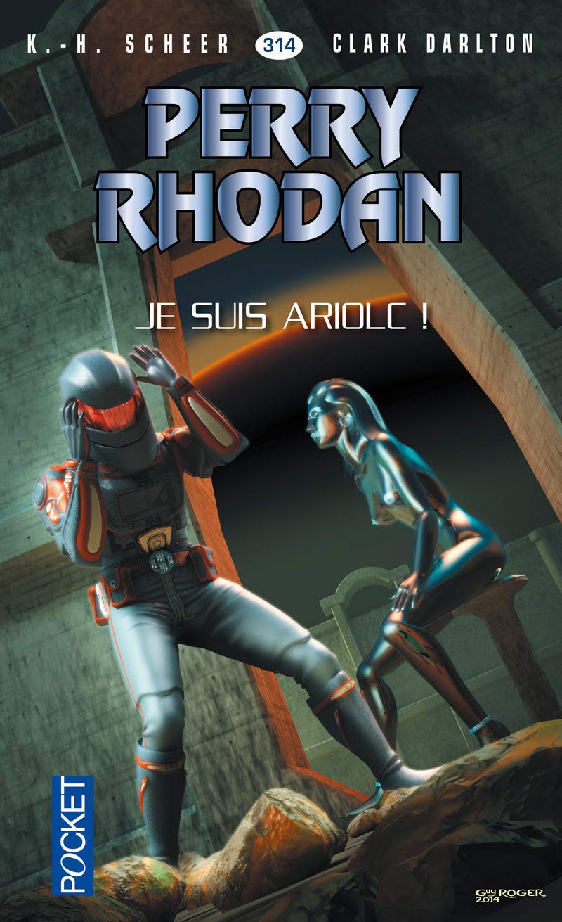 Perry Rhodan n°314 - Je suis Ariolc ! (1) 9782266248501