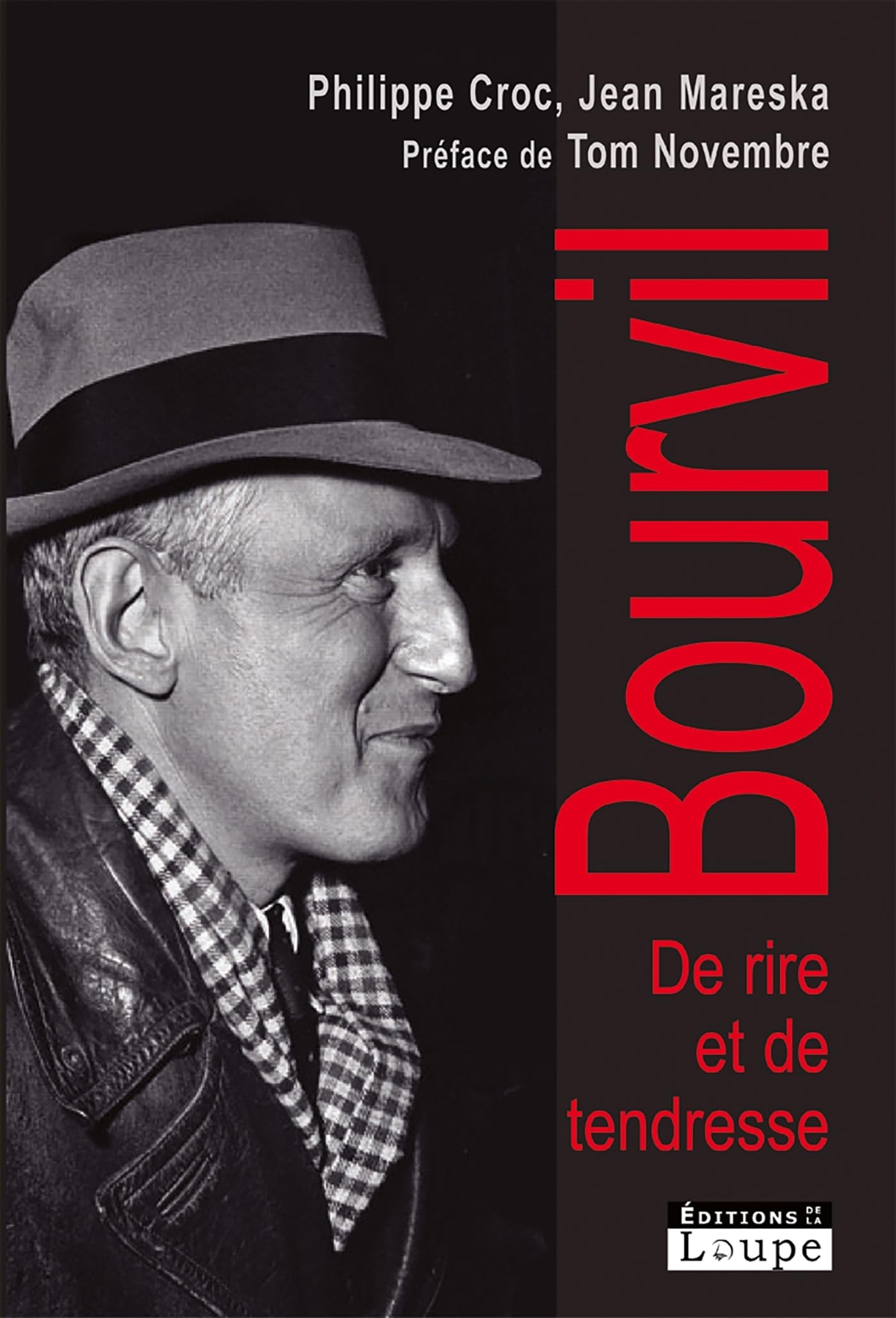 Bourvil : De rire et de tendresse (grands caractères) 9782848681931