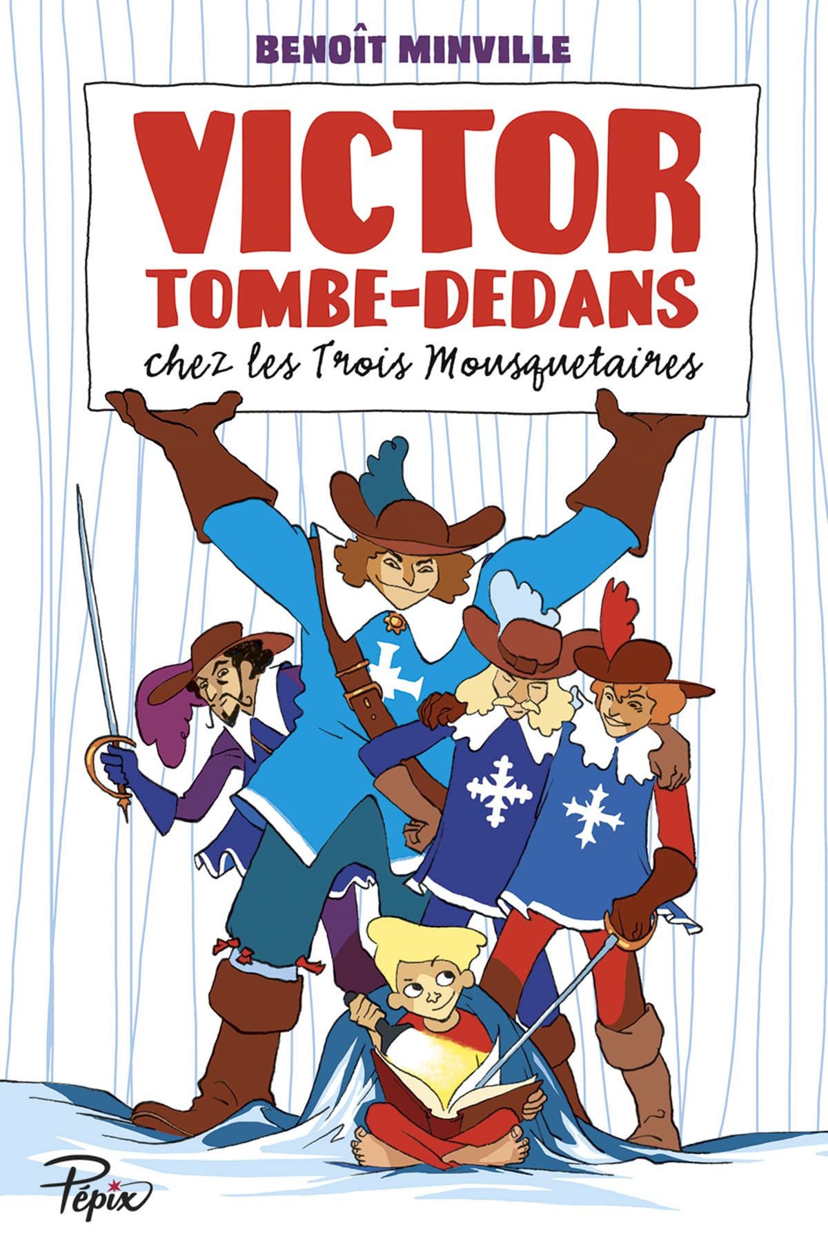 Victor Tombe-Dedans chez les Trois Mousquetaires 9782848657424