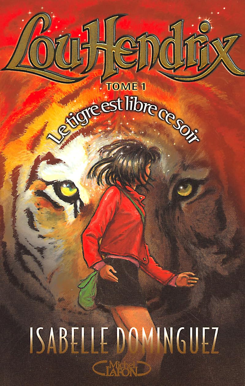 Lou Hendrix, tome 1 : Le Tigre est libre ce soir 9782840987390