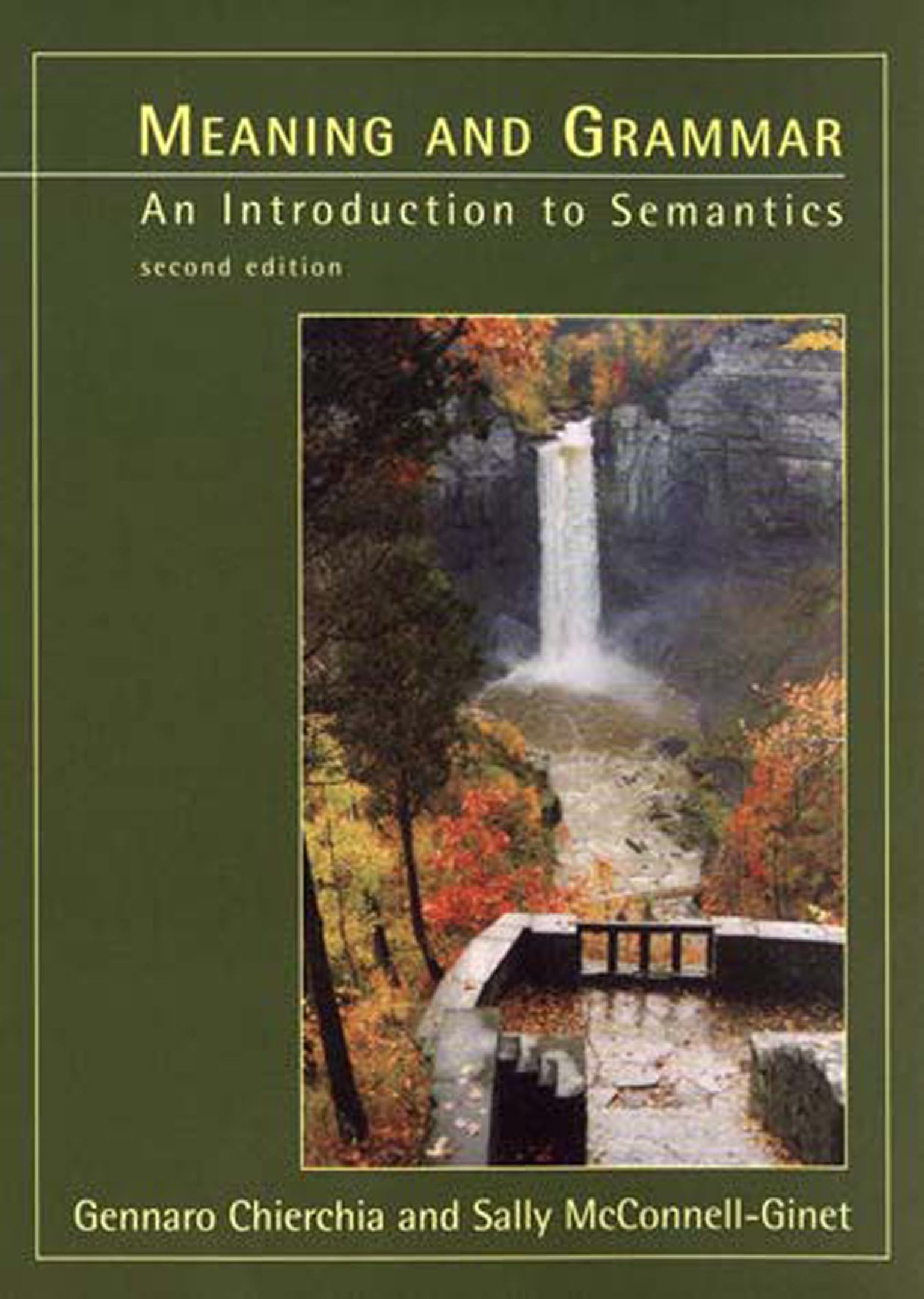Meaning and Grammar, second edition: An Introduction to Semantics 9780262531641