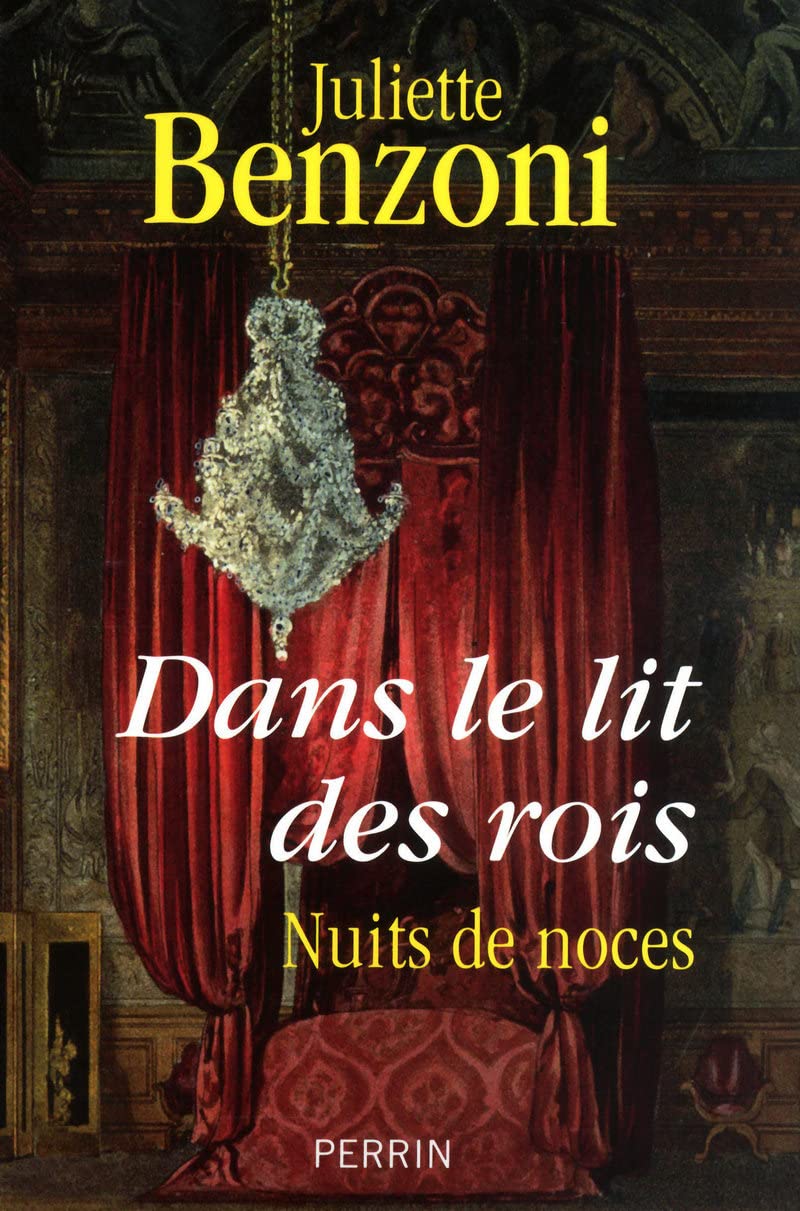 Dans le lit des rois: Nuit de noces 9782262033446
