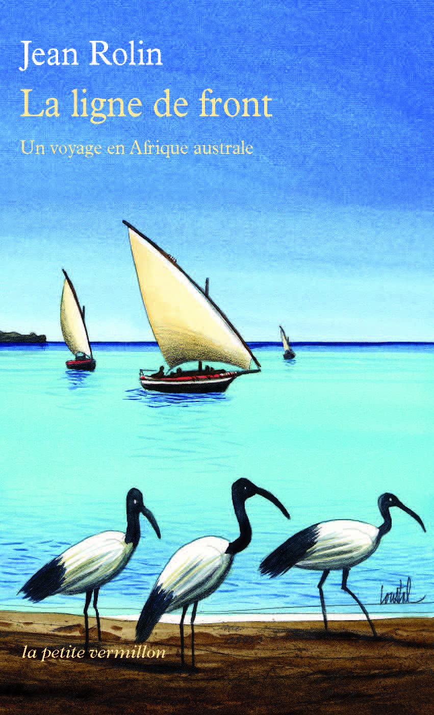 La ligne de front: Un voyage en Afrique australe 9782710331520