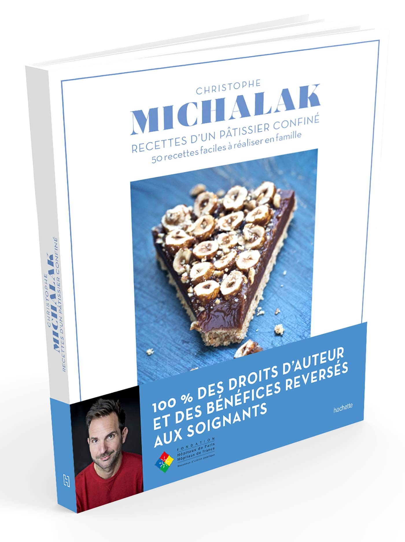 Les recettes de confinement de Christophe Michalak: 50 recettes faciles à réaliser en famille 9782017138006