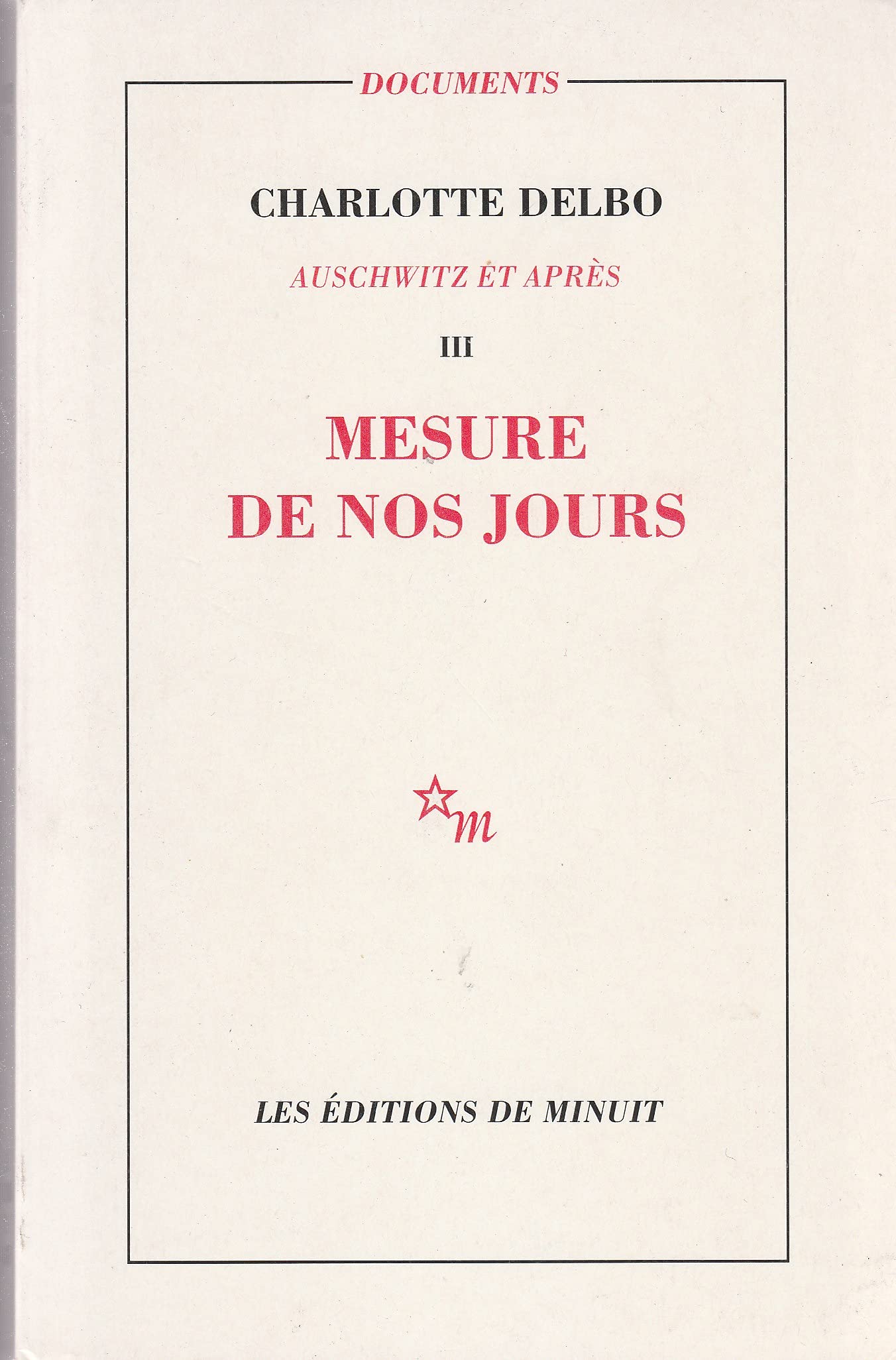Auschwitz et après: Tome 3, Mesure de nos jours 9782707304032