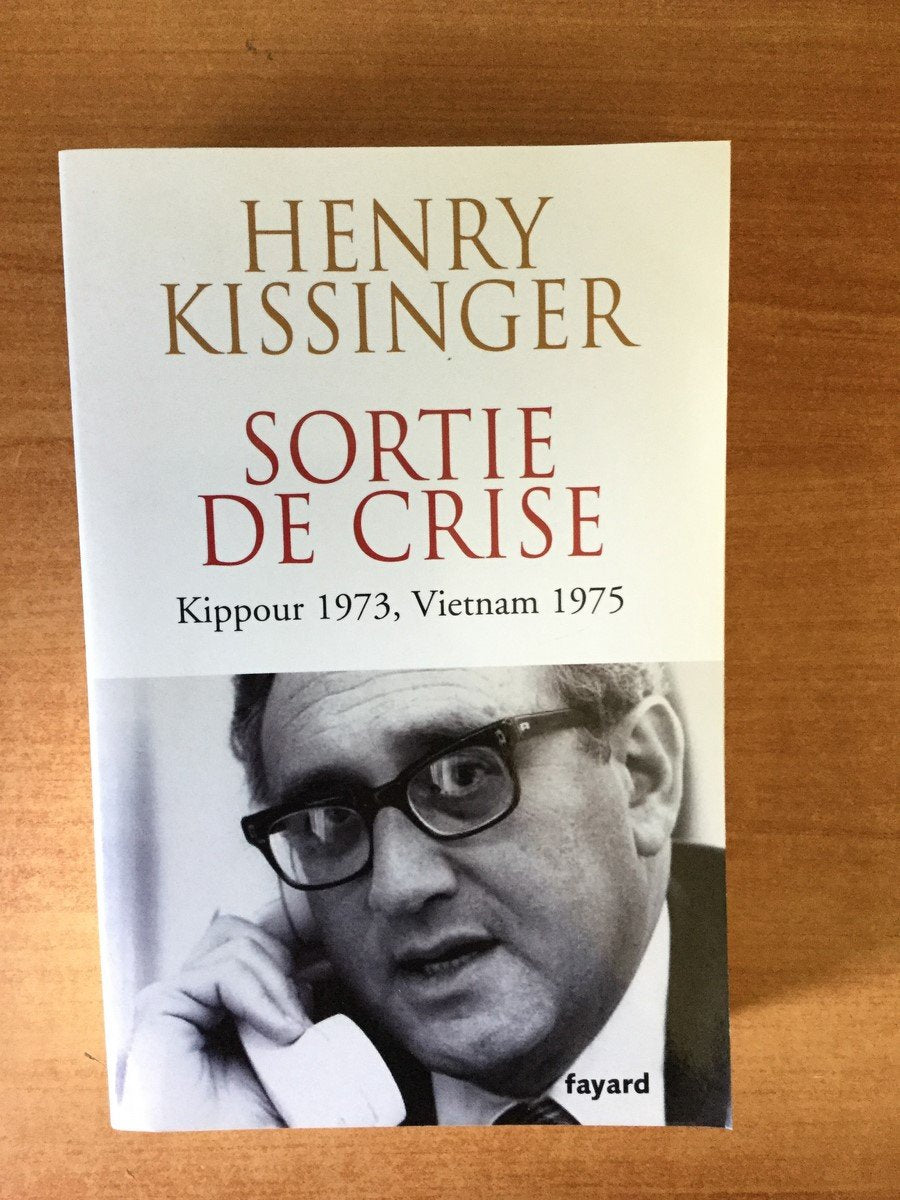 Sortie de crise: Kippour 1973, Vietnam 1975 9782213624075