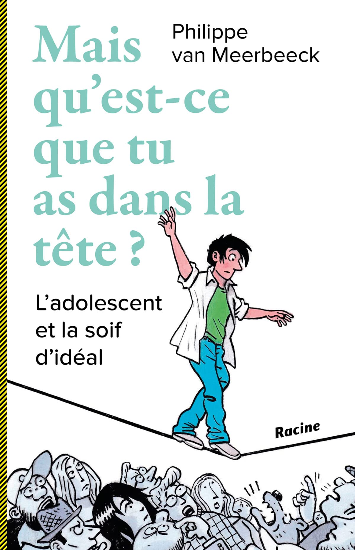 Mais qu'est-ce que tu as dans la tête ?: L'adolescent et la soif d'idéal 9782873869021