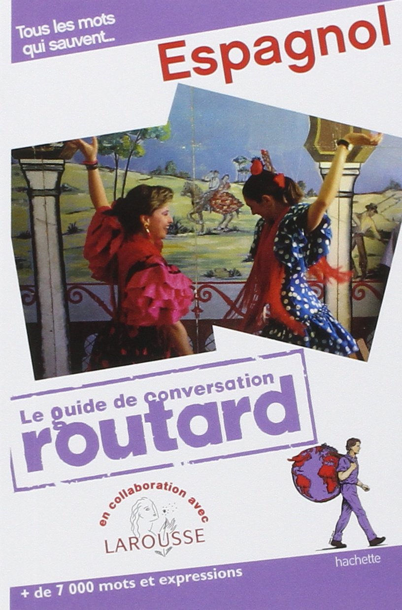 Le guide de conversation du routard espagnol 9782012453869