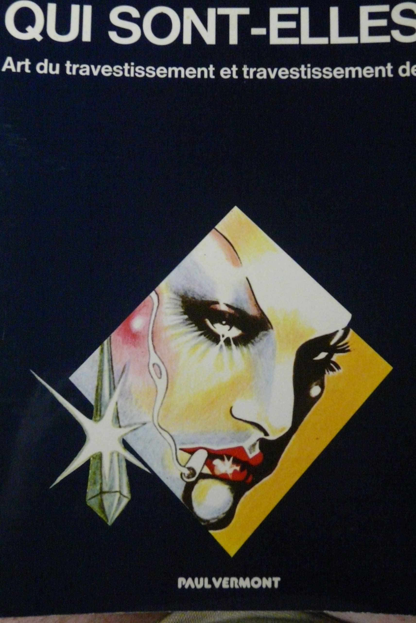 Eux, qui sont-elles ? : Art du travestissement et travestissement de l'art 