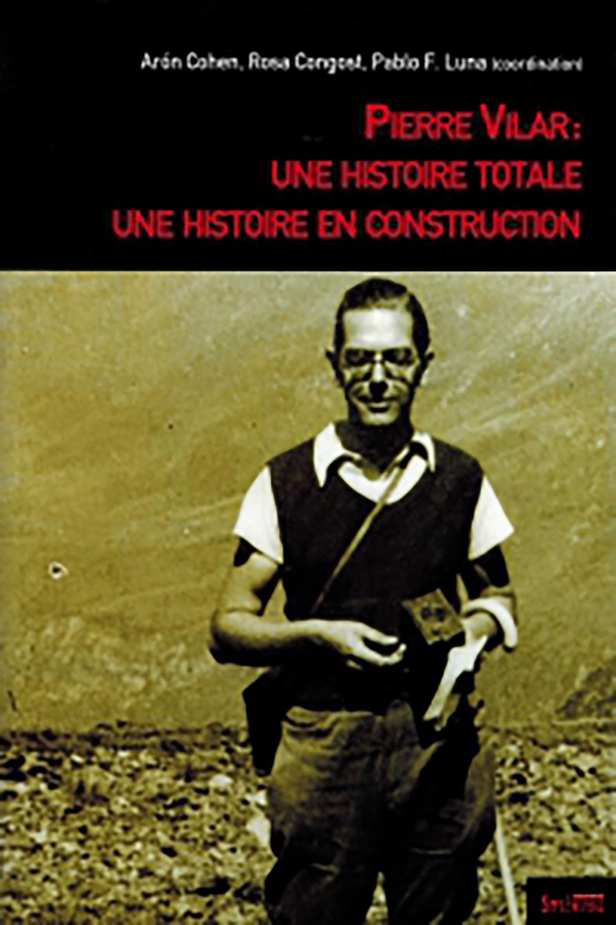 pierre vilar une histoire totale une histoire en construct (0) 9789587042955
