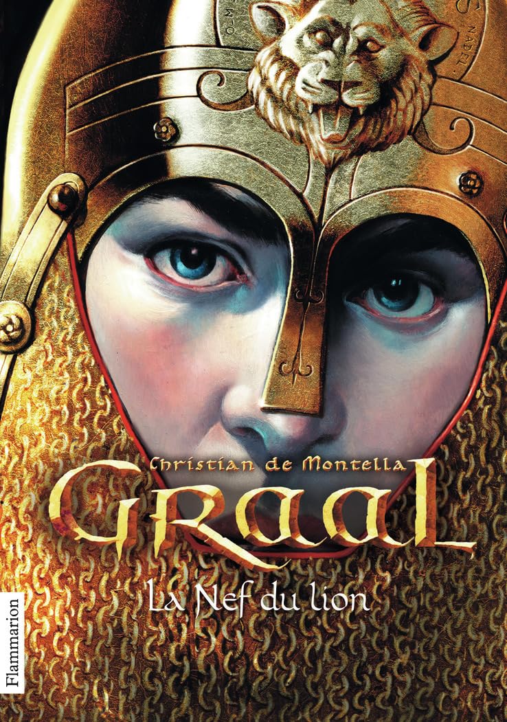 Graal - 3 - La nef du lion: La Nef du lion (3) 9782081240735