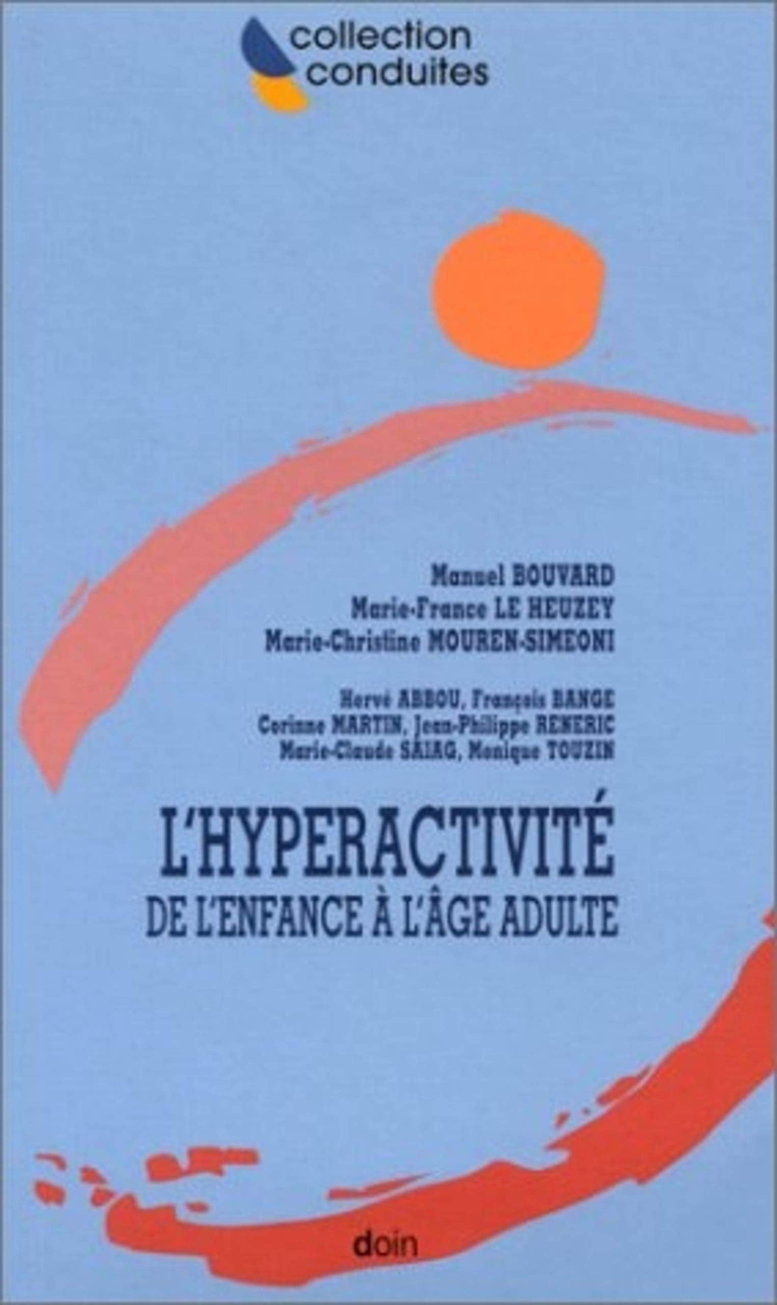 L'Hyperactivité de l'enfance à l'âge adulte 9782704010776