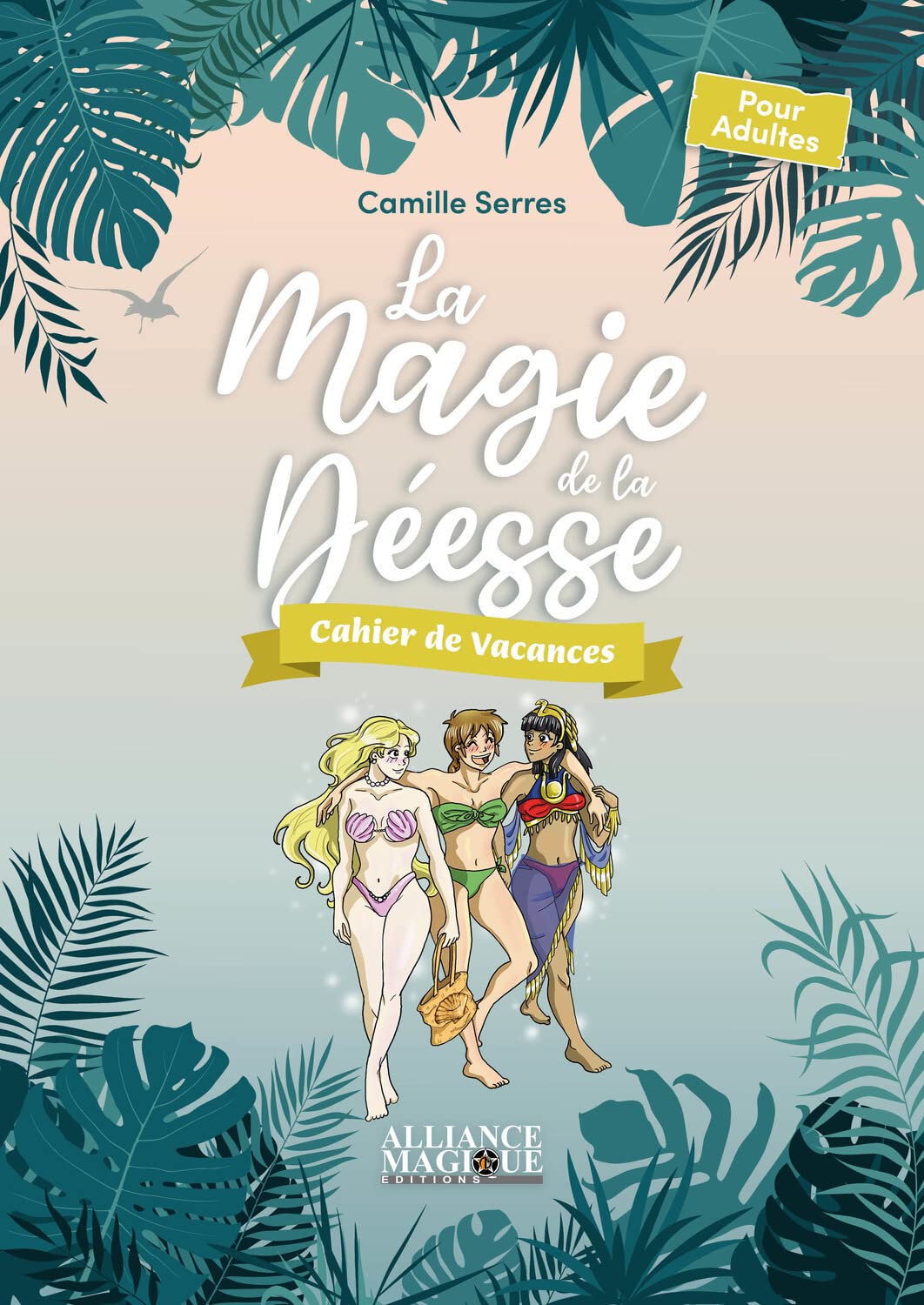 La Magie de la Déesse - Cahier de vacances 9782367361789