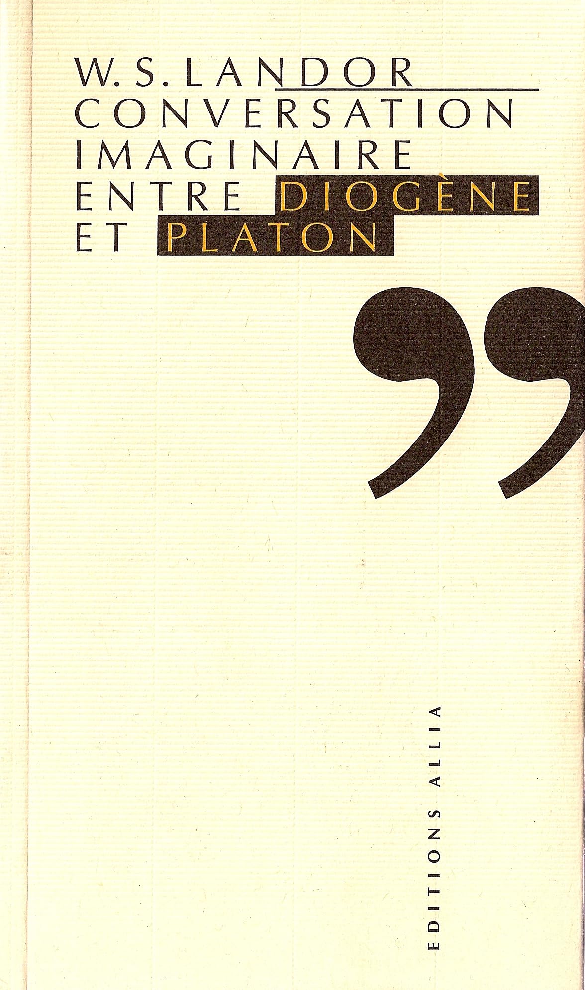 Conversation imaginaire entre Diogène et Platon 9782904235979