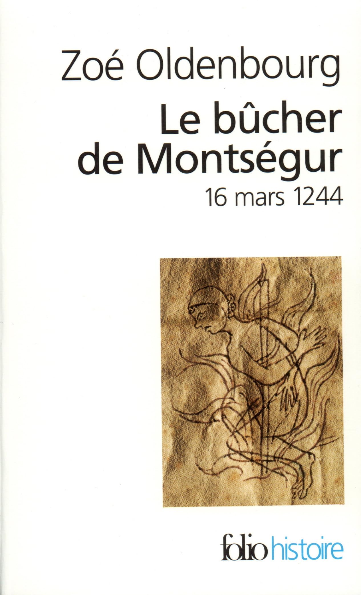 Le Bûcher de Montségur: (16 mars 1244) 9782070325078
